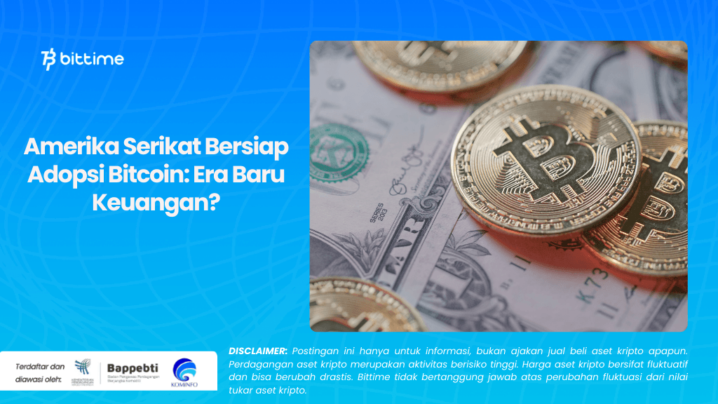 Amerika Serikat Bersiap Adopsi Bitcoin Era Baru Keuangan.png