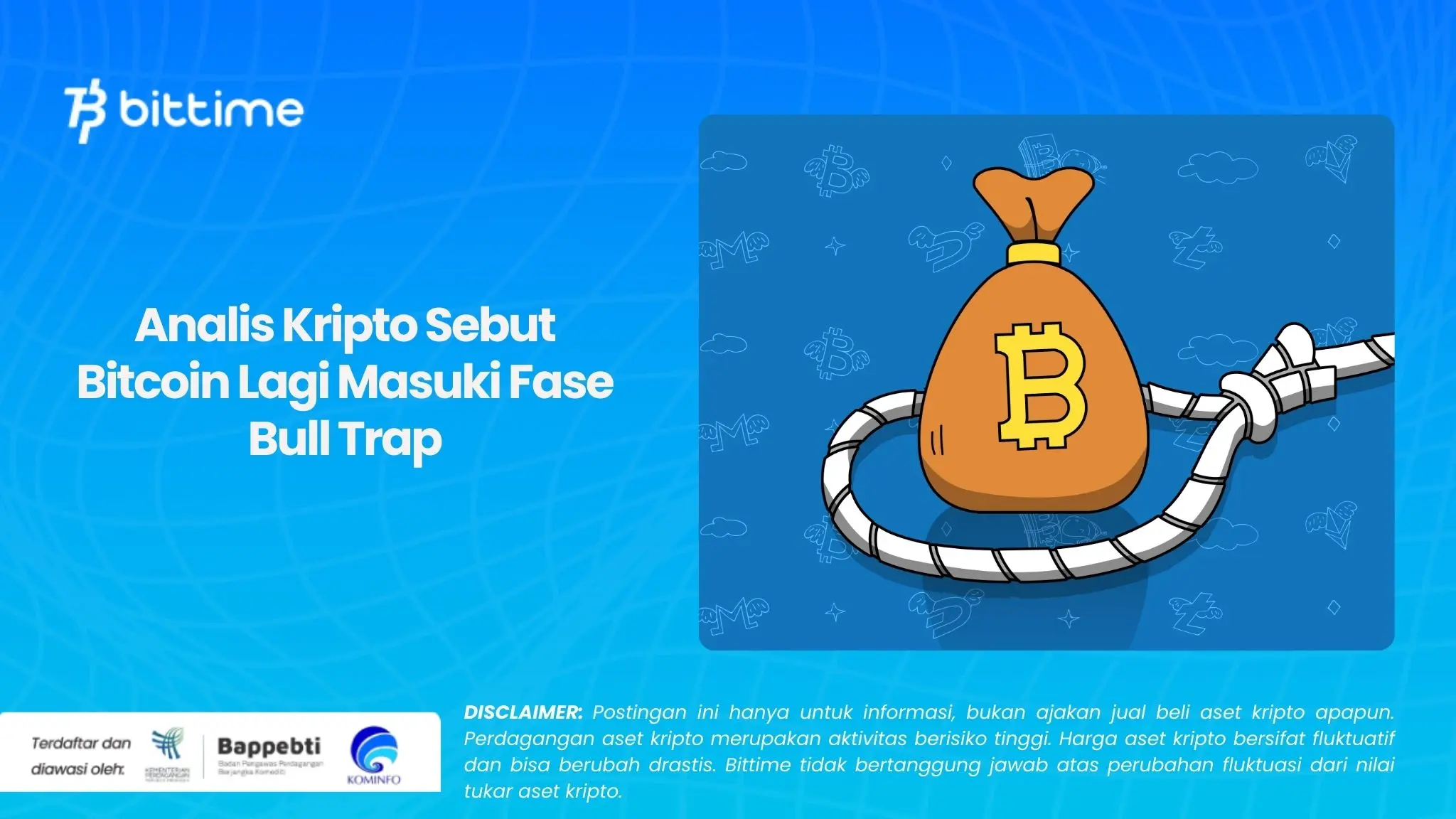 Analis Kripto Sebut Bitcoin Lagi Masuki Fase Bull Trap.webp