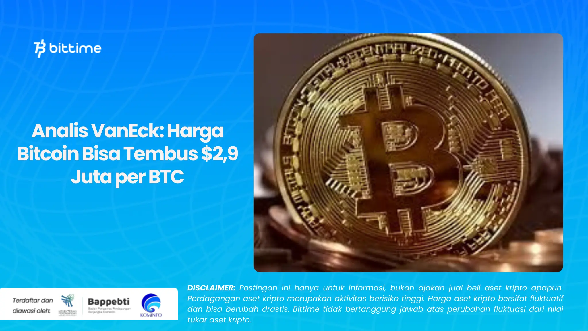 Analis VanEck: Harga Bitcoin Bisa Tembus $2,9 Juta per BTC