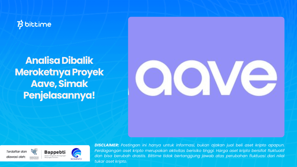 Analisa Dibalik Meroketnya Proyek Aave, Simak Penjelasannya!.png