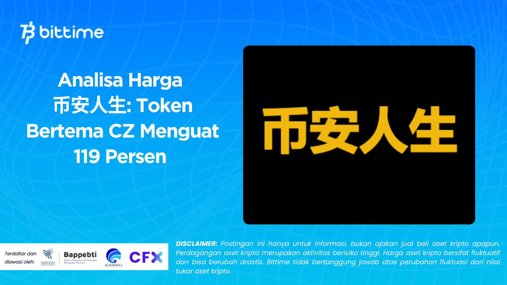 Analisa Harga 币安人生: Token Bernuansa CZ Menguat 119 Persen di Tengah Sentimen Positif