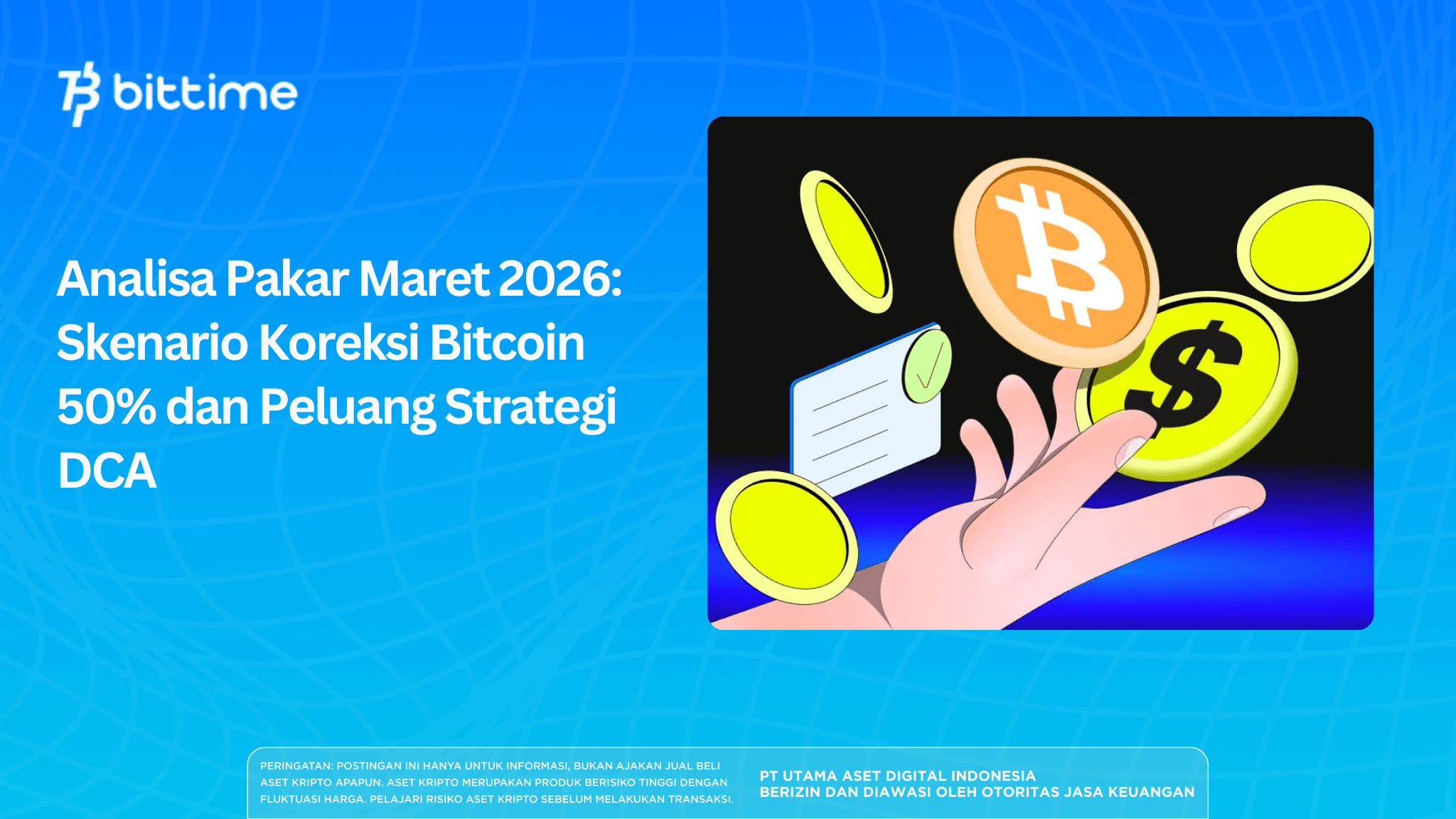 Analisa Pakar Maret 2026: Skenario Koreksi Bitcoin 50% dan Peluang Strategi DCA