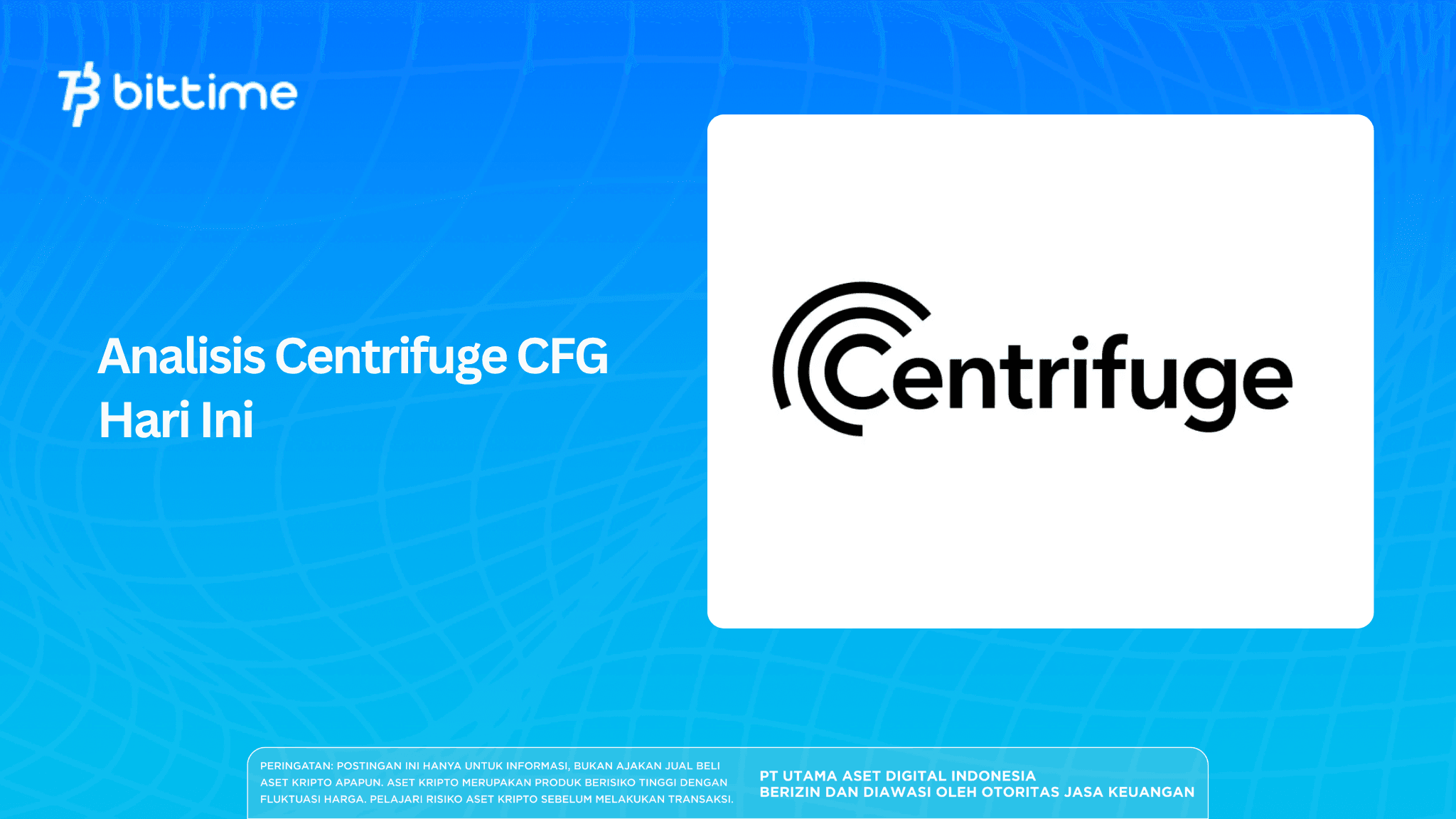 Analisis Centrifuge CFG Hari Ini