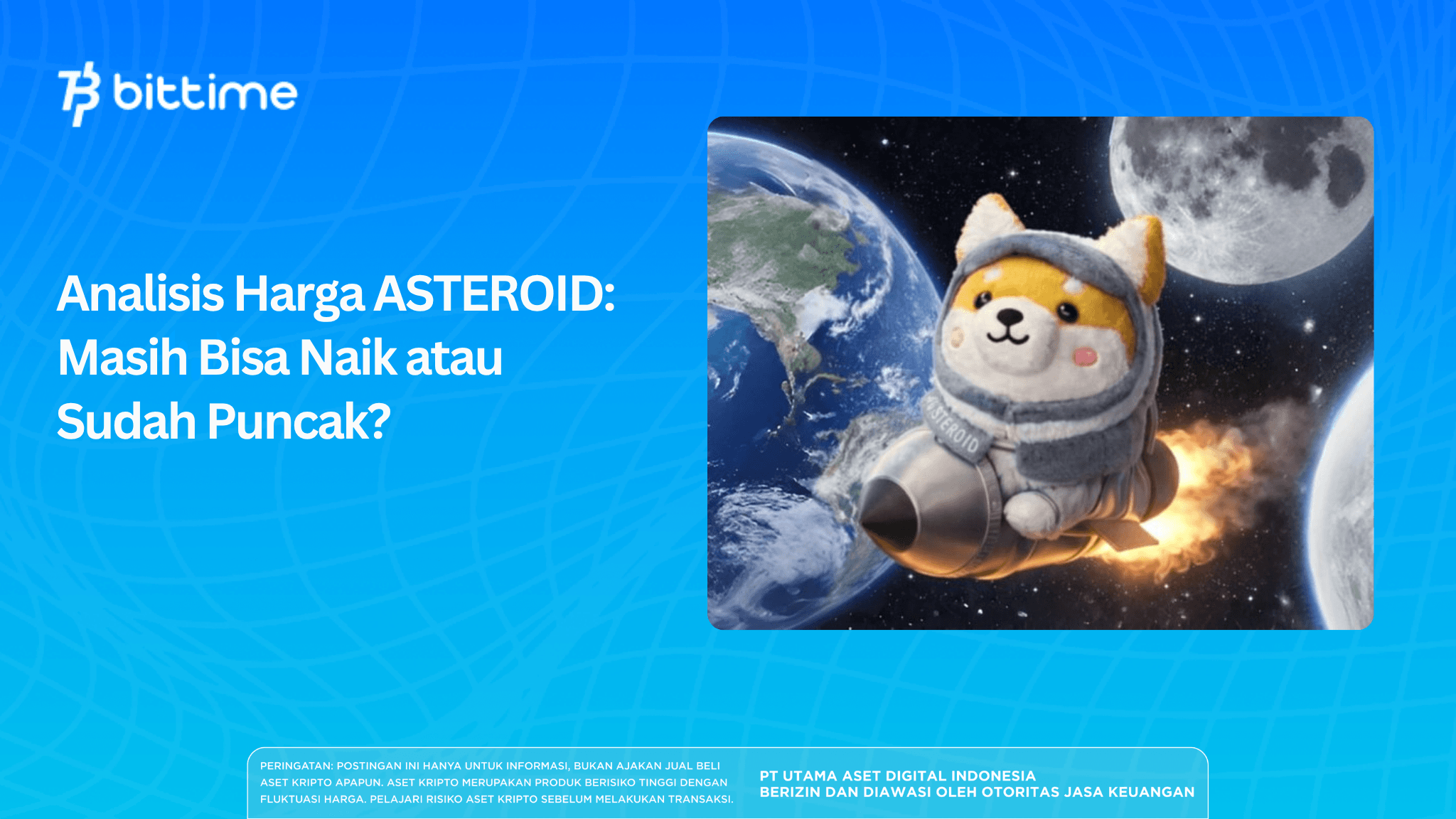 Analisis Harga ASTEROID: Masih Bisa Naik atau Sudah Puncak?