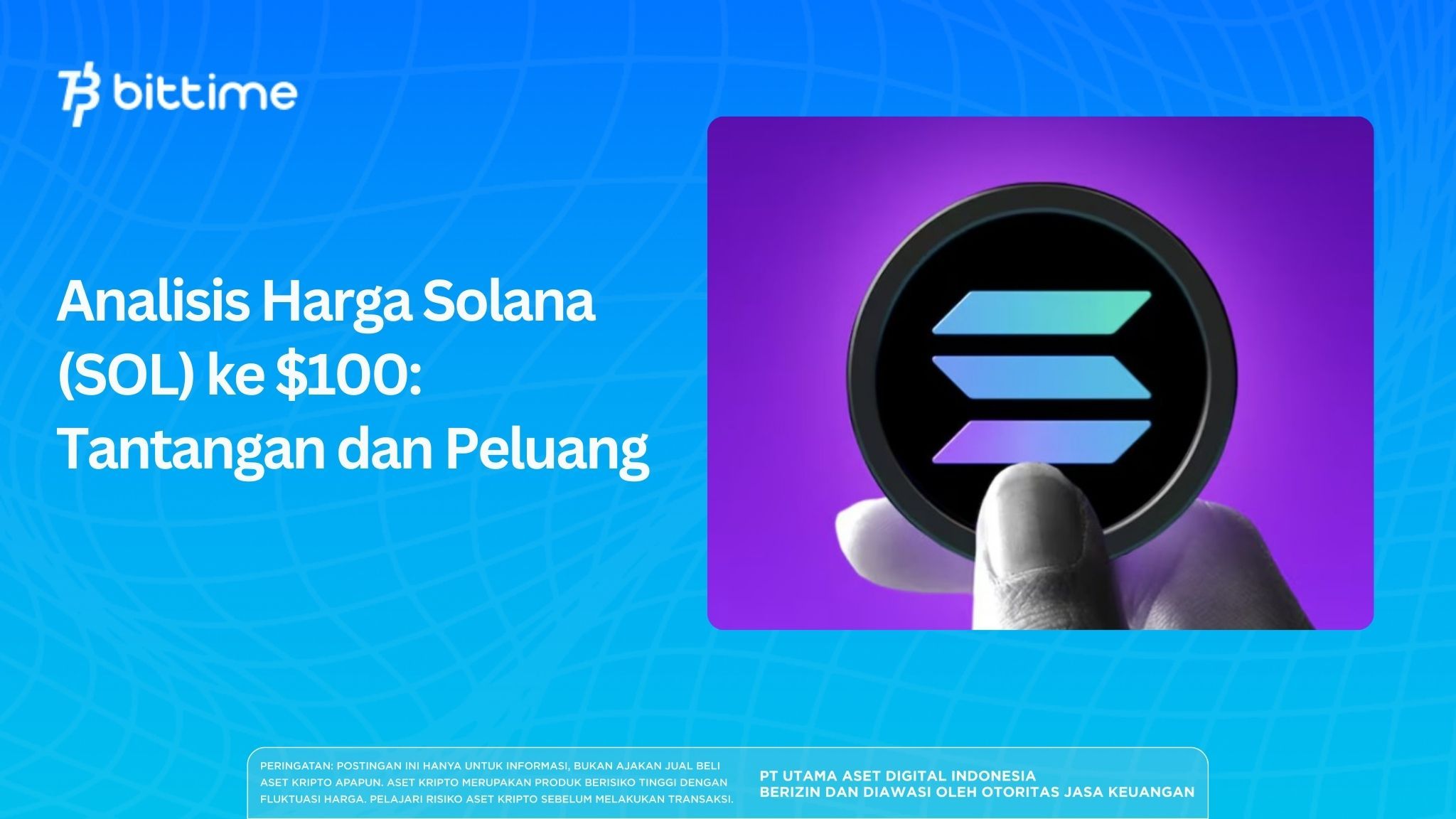 Analisis Harga Solana (SOL) ke $100: Tantangan dan Peluang