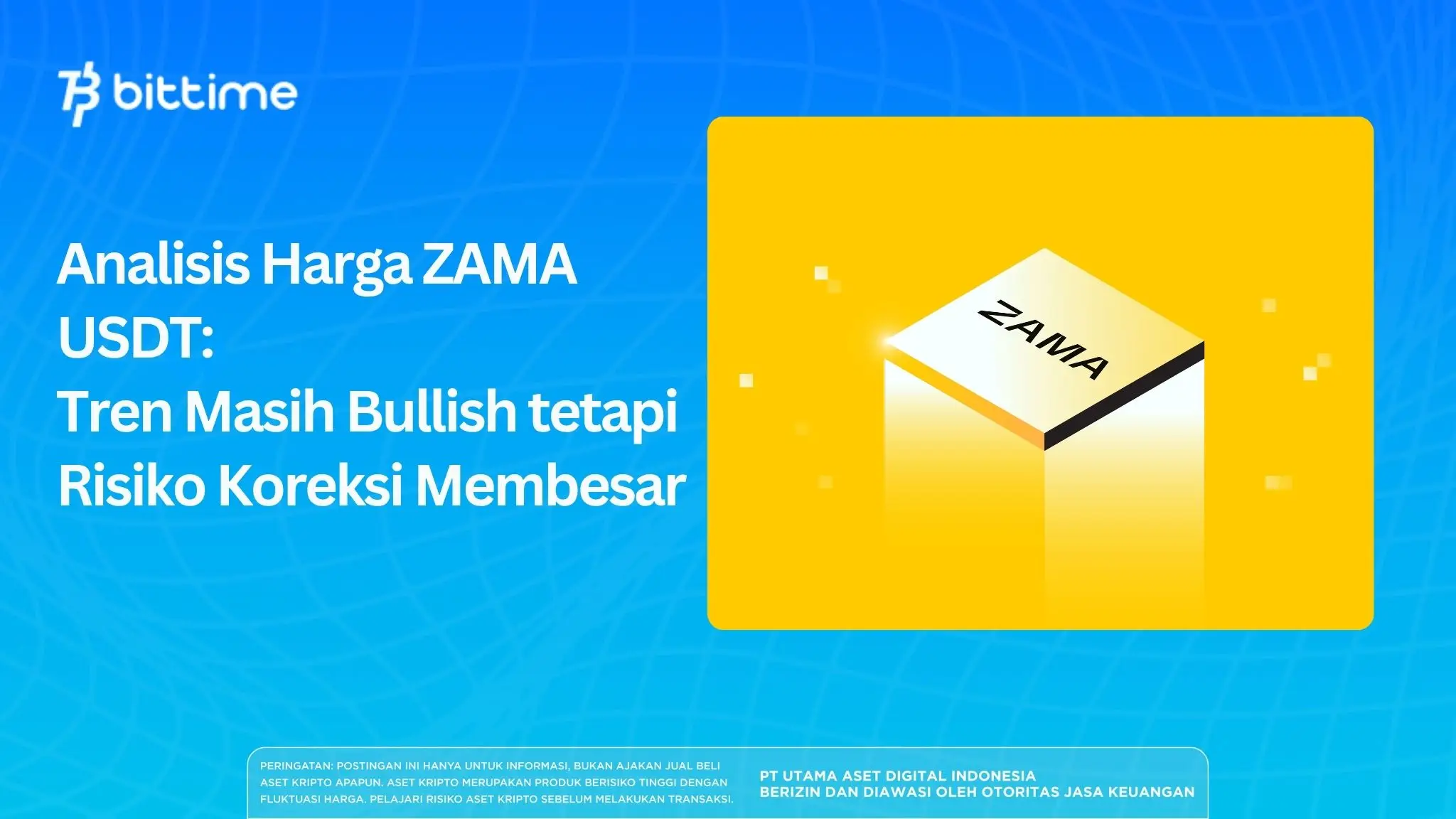 Analisis Harga ZAMA USDT: Tren Masih Bullish tetapi Risiko Koreksi Membesar