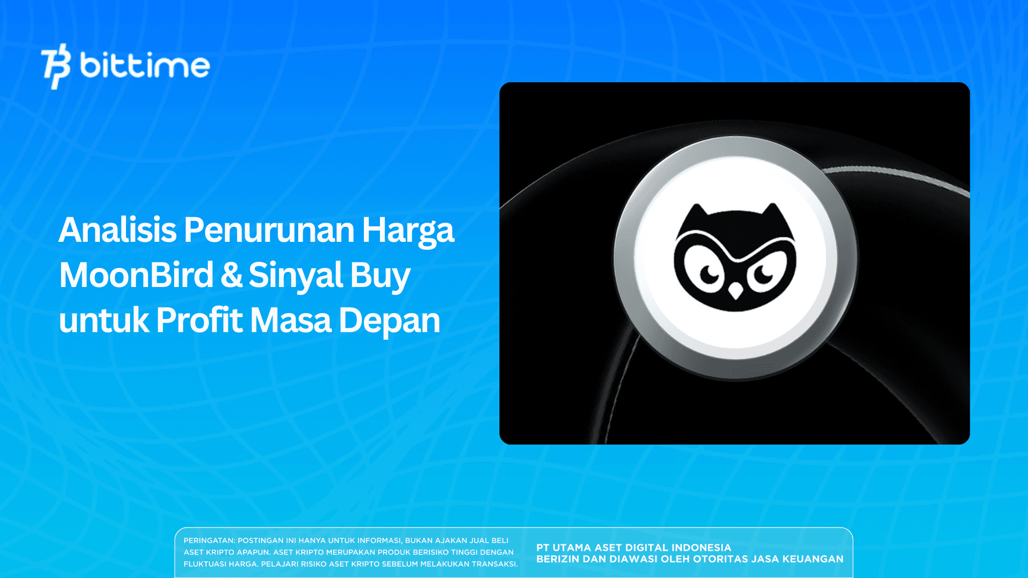Analisis Penurunan Harga MoonBird & Sinyal Buy untuk Profit Masa Depan