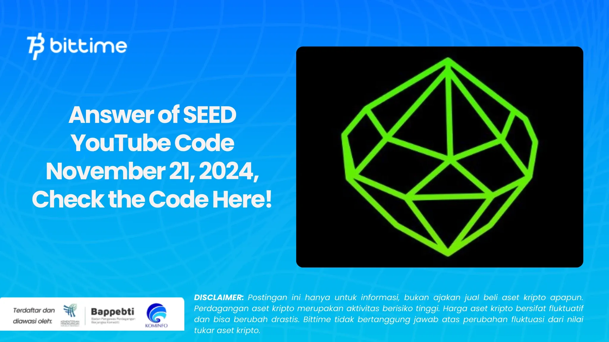 Answer of SEED YouTube Code November 21, 2024, Check the Code Here!