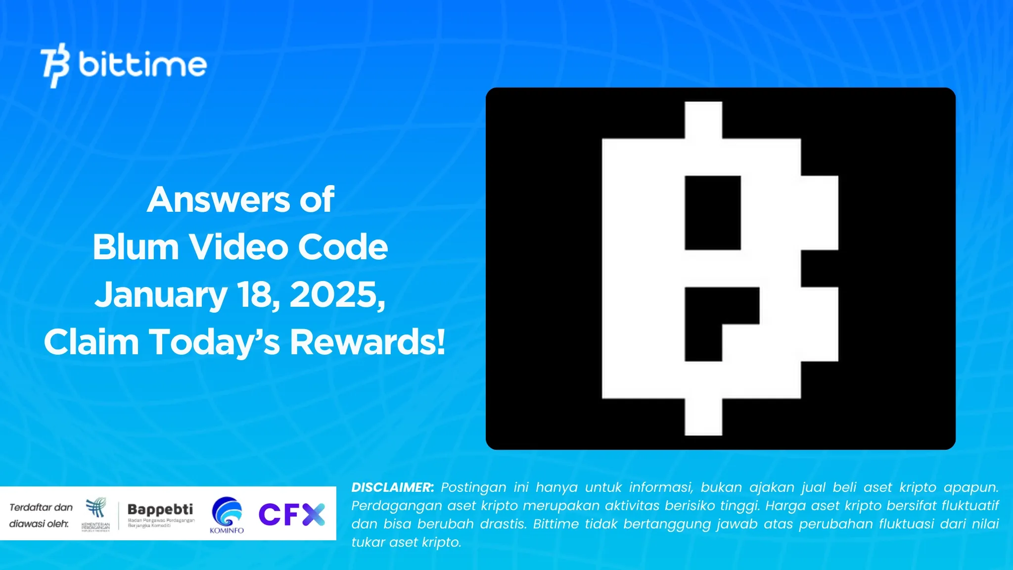 Answers of Blum Video Code January 18, 2025, Claim Today’s Rewards!
