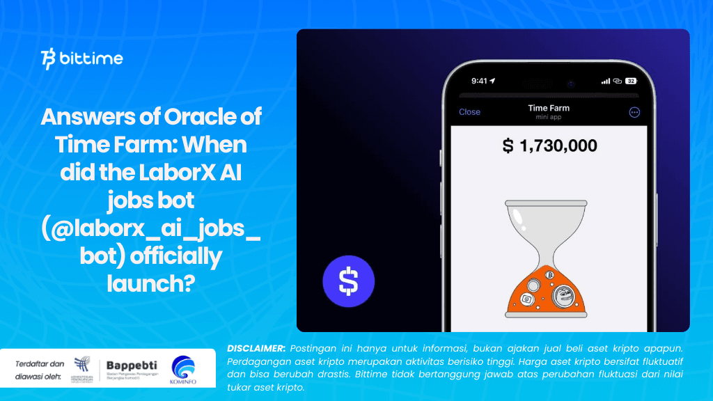 Answers of Oracle of Time Farm: When did the LaborX AI jobs bot (@laborx_ai_jobs_bot) officially launch?