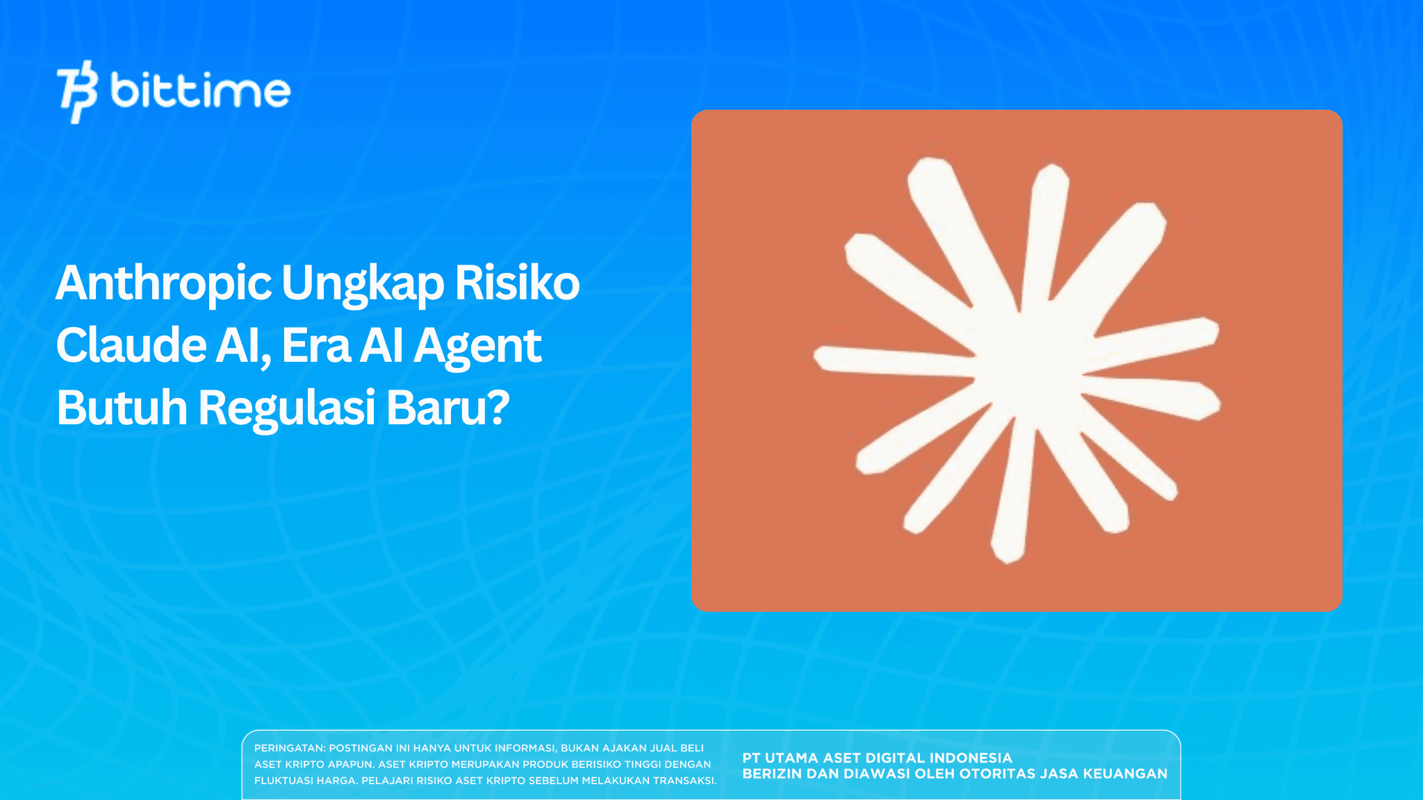 Anthropic Ungkap Risiko Claude AI, Era AI Agent Butuh Regulasi Baru?