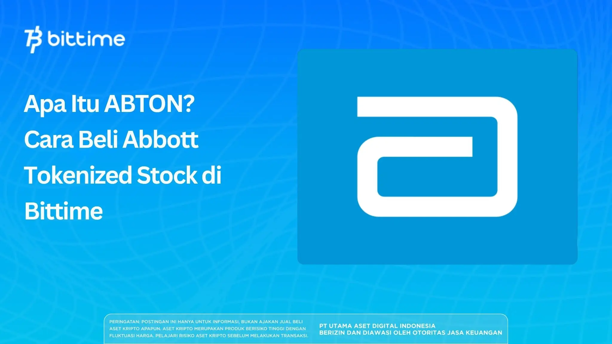 Apa Itu ABTON? Cara Beli Abbott Tokenized Stock di Bittime