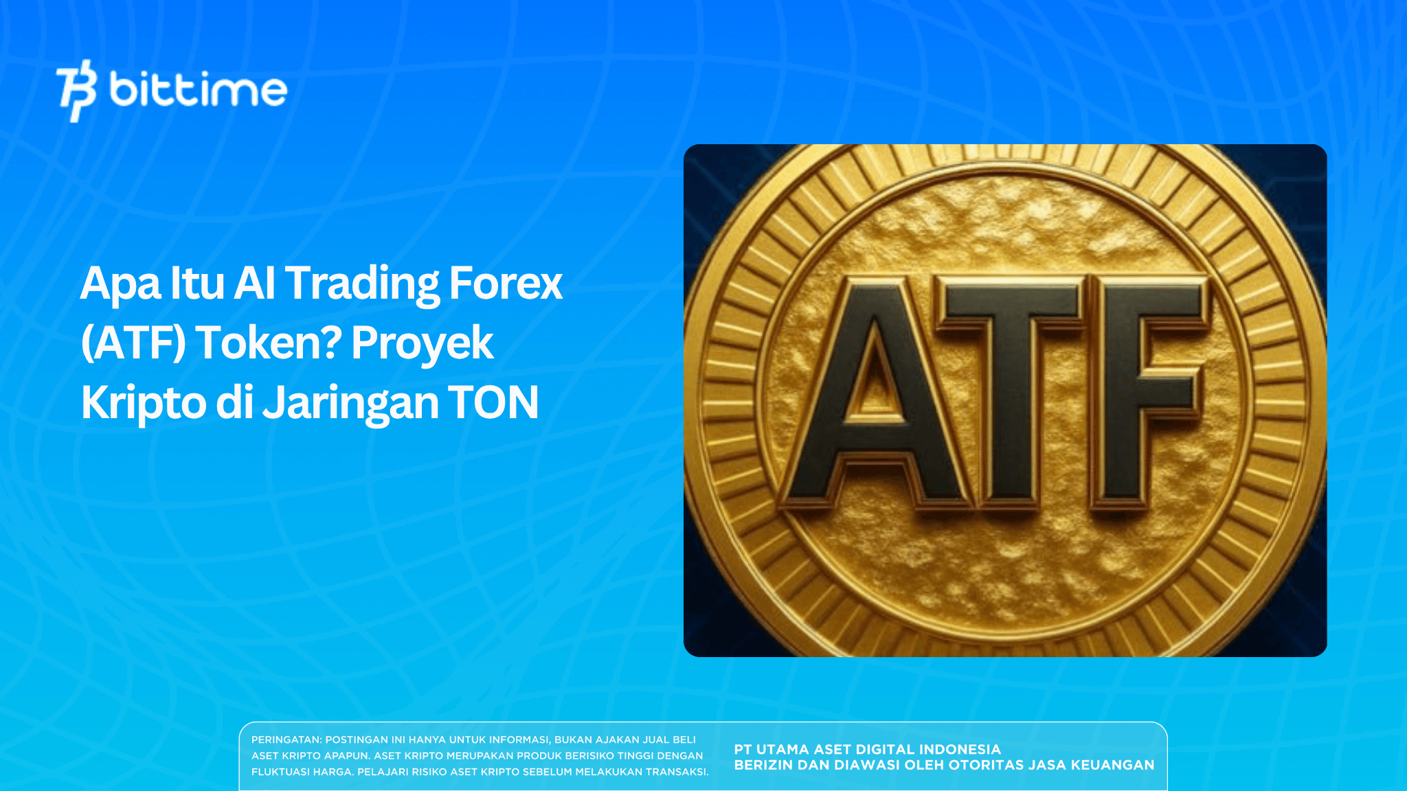 Apa Itu AI Trading Forex (ATF) Token? Proyek Kripto di Jaringan TON