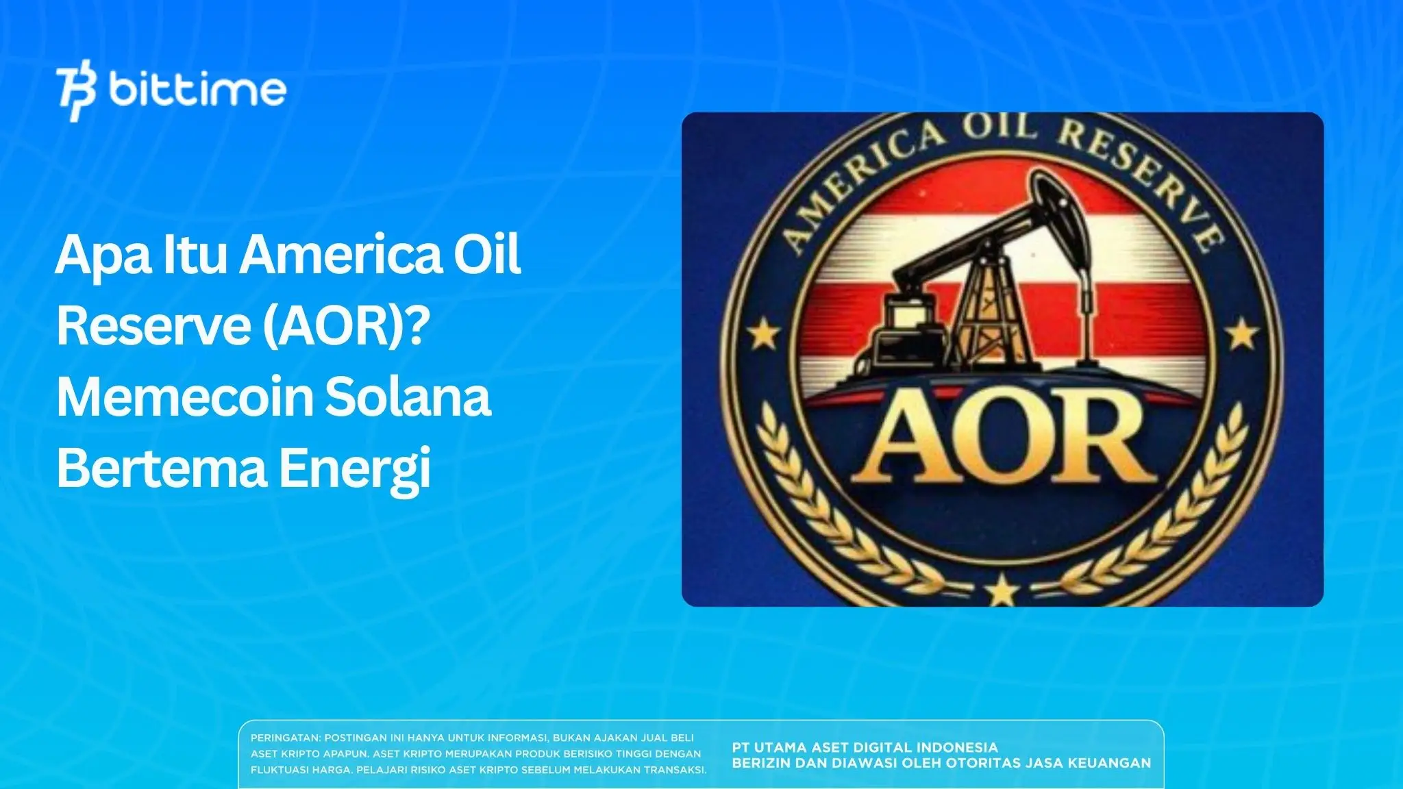 Apa Itu America Oil Reserve (AOR)? Memecoin Solana Bertema Energi