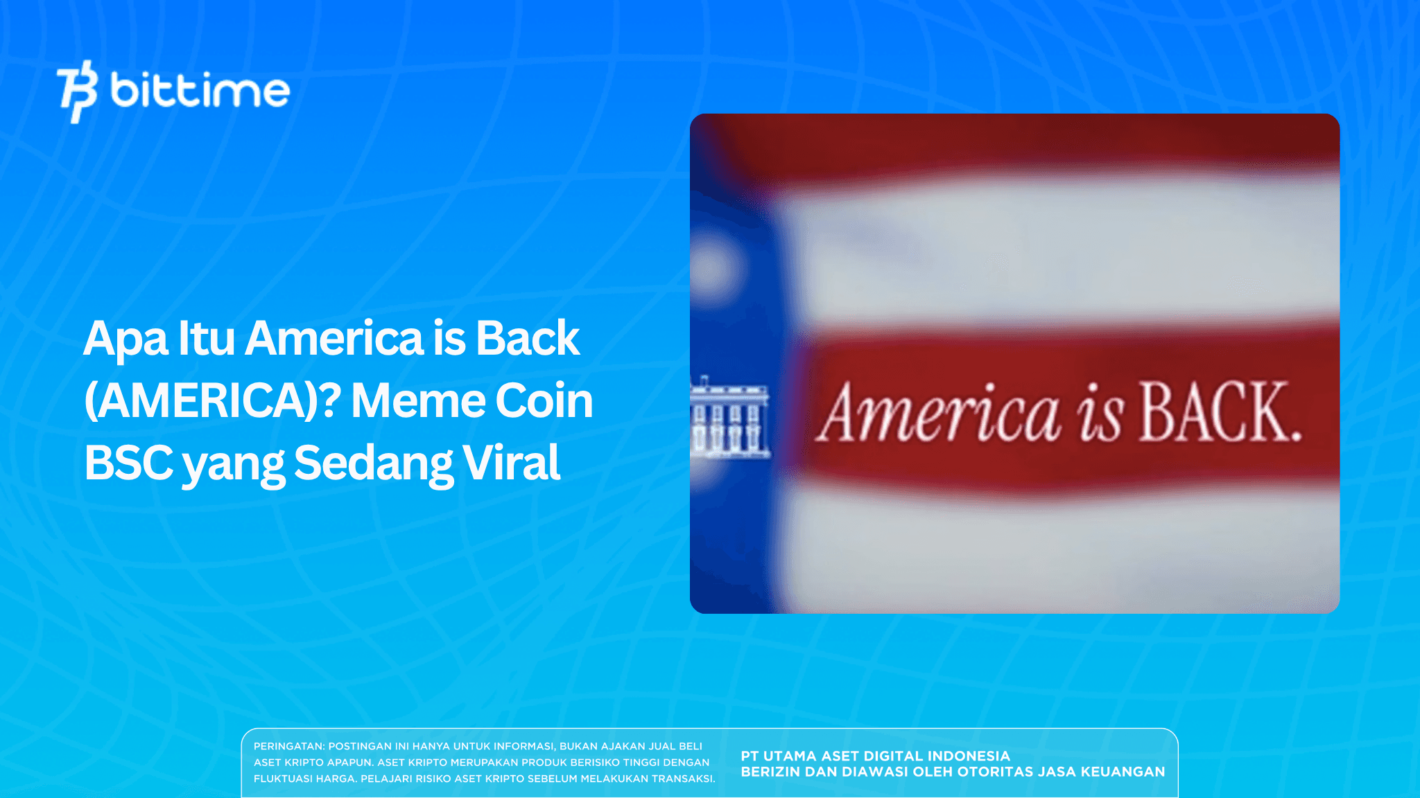 Apa Itu America is Back (AMERICA)? Meme Coin BSC yang Sedang Viral