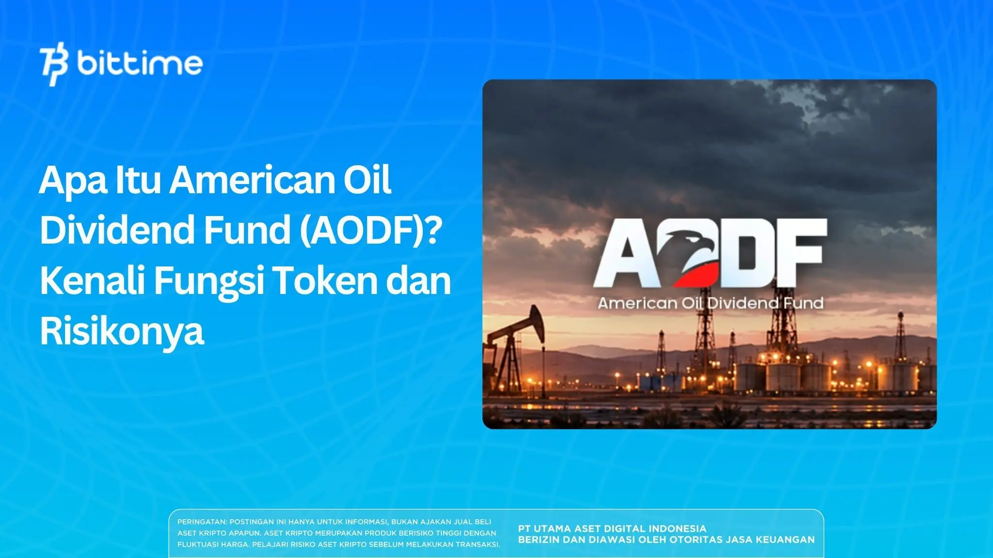 Apa Itu American Oil Dividend Fund (AODF) Kenali Fungsi Token dan Risikonya.webp