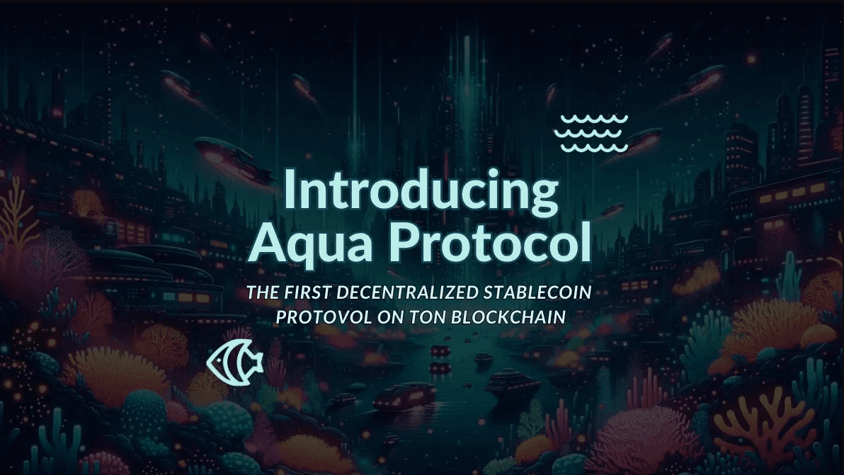 Apa Itu Aqua Protocol(AquaUSD) Liquidity Layer di Blockchain TON 1.png