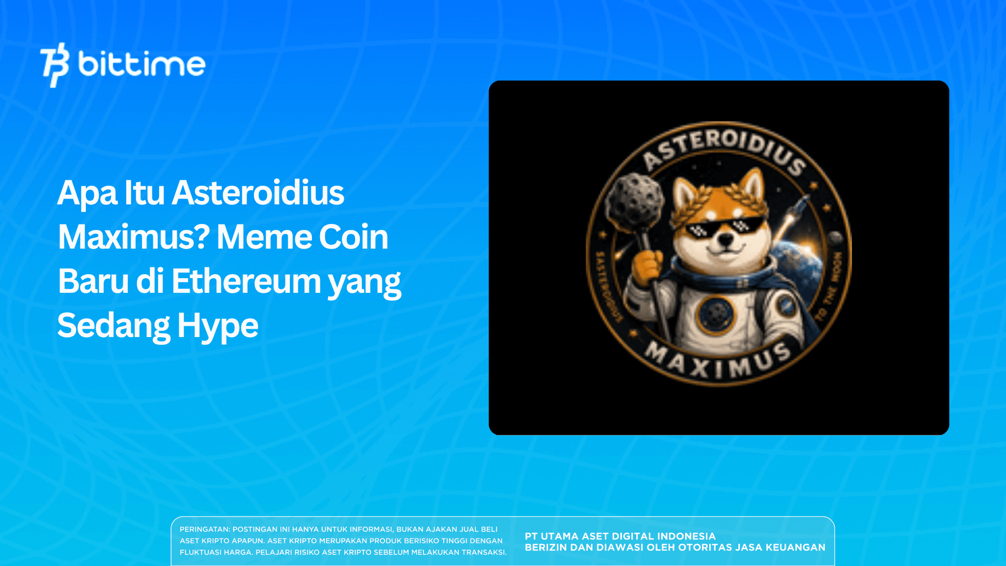 Apa Itu Asteroidius Maximus? Meme Coin Baru di Ethereum yang Sedang Hype