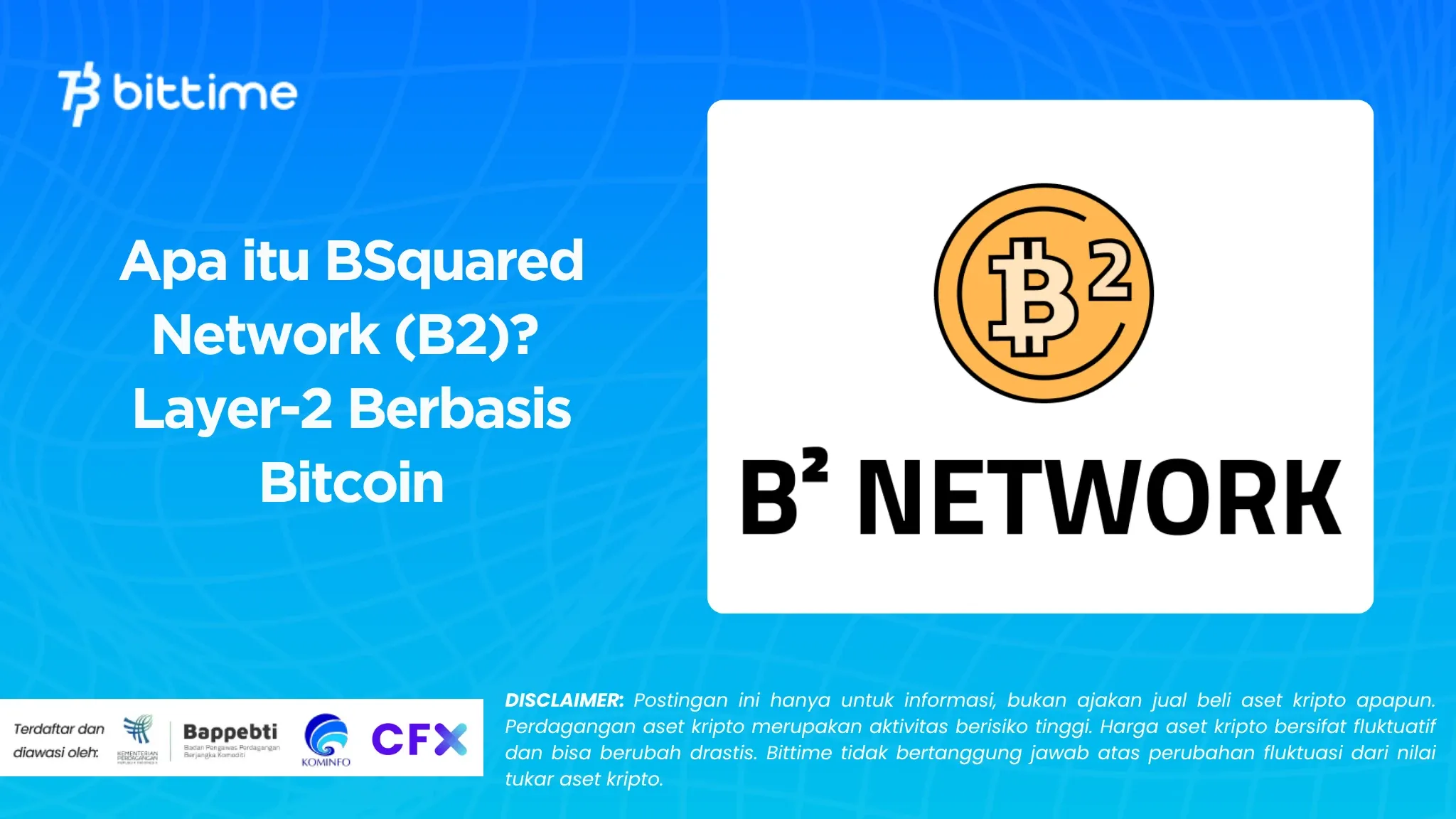 Apa itu BSquared Network (B2)? Layer-2 Berbasis Bitcoin