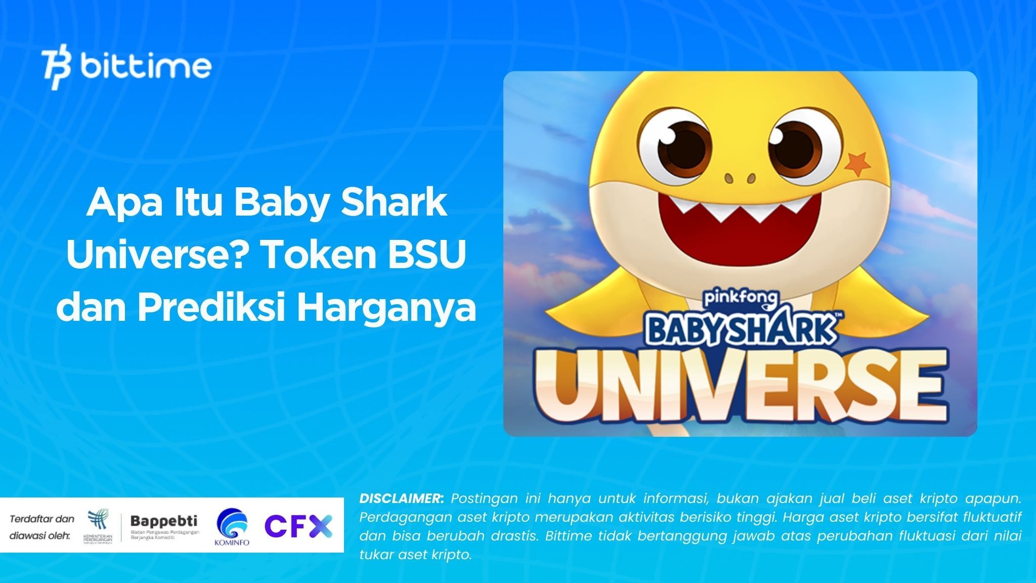 Apa Itu Baby Shark Universe? Token BSU dan Prediksi Harganya