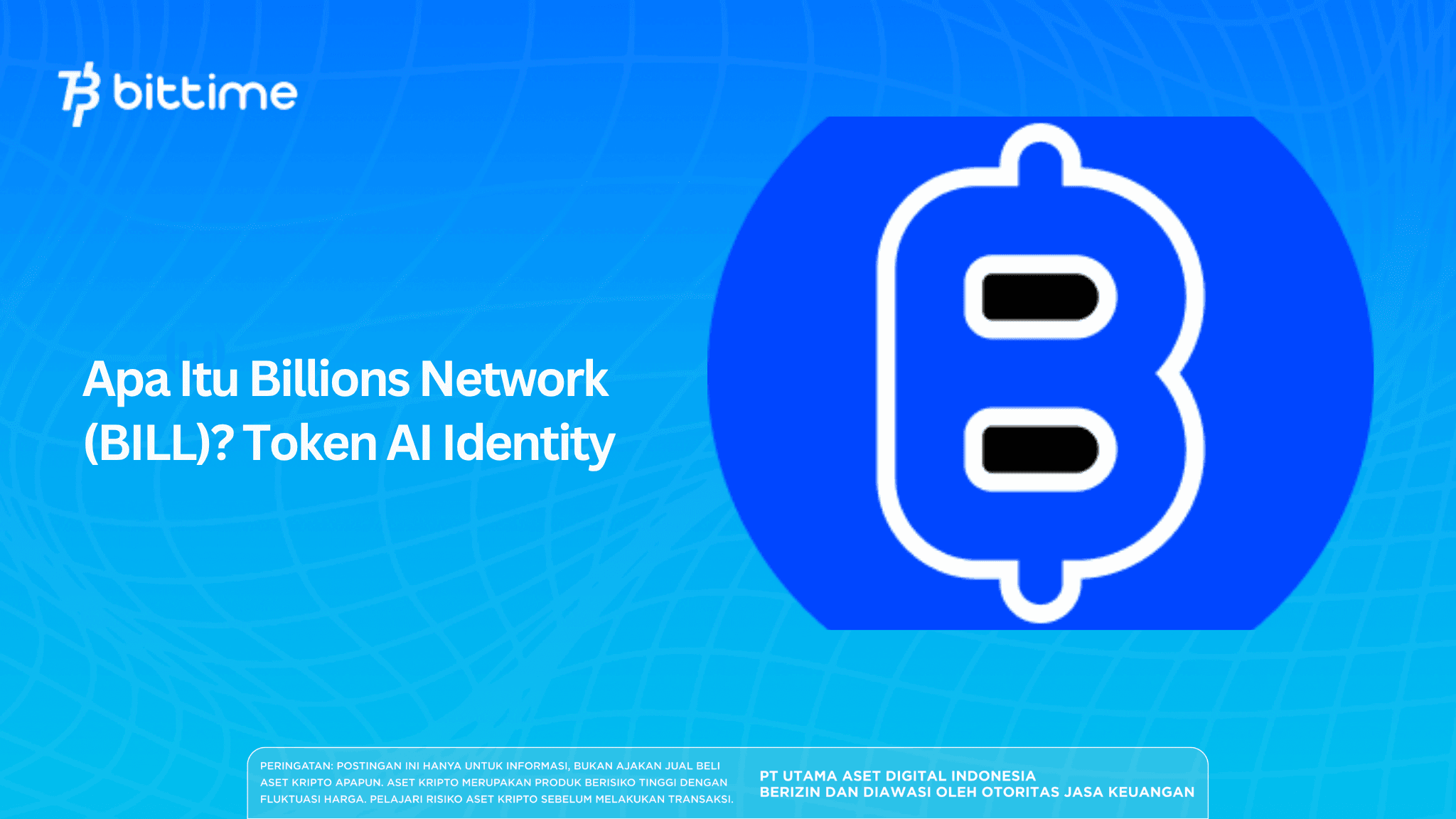 Apa Itu Billions Network (BILL)? Token AI Identity