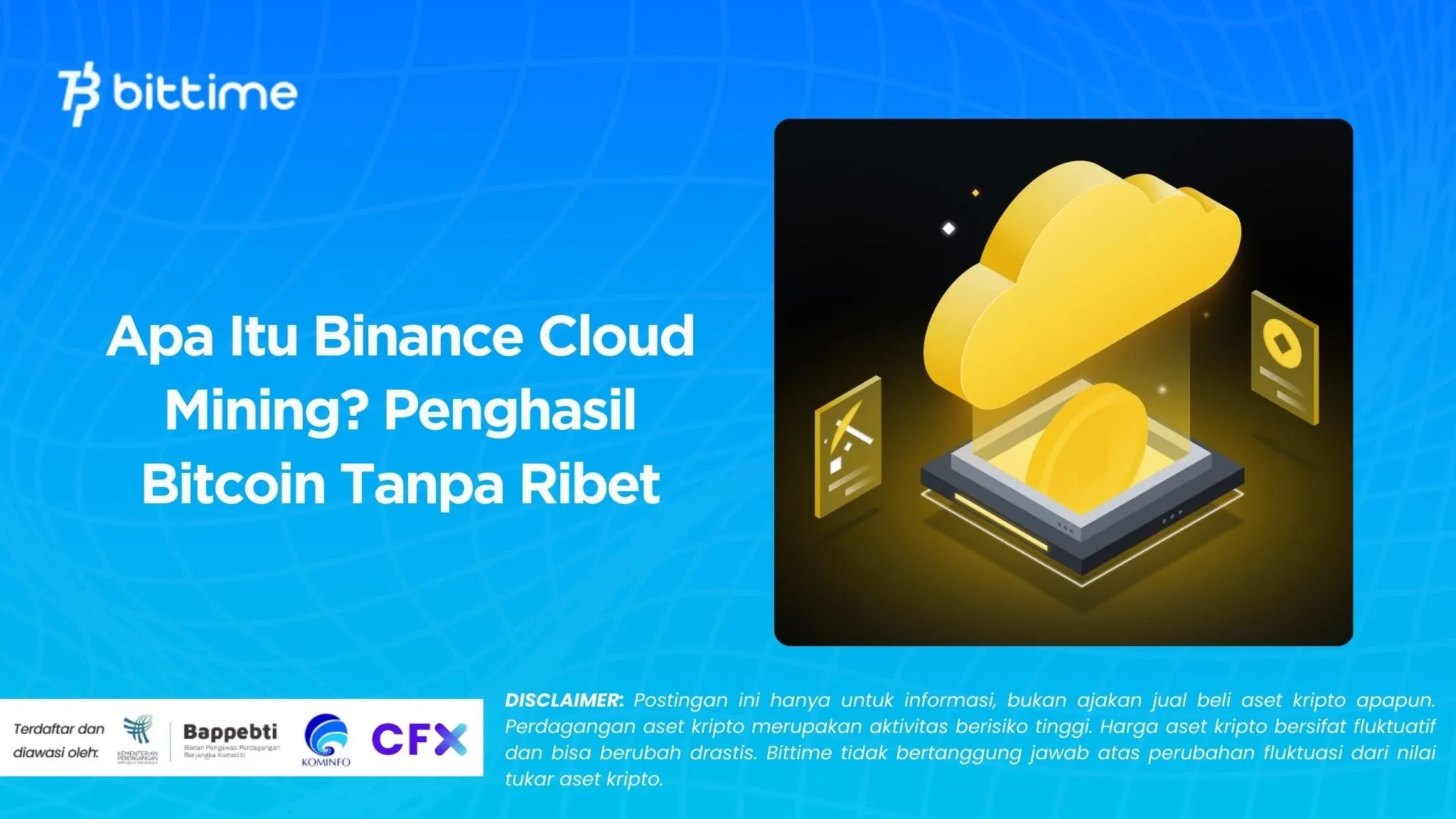 Apa Itu Binance Cloud Mining Penghasil Bitcoin Tanpa Ribet
