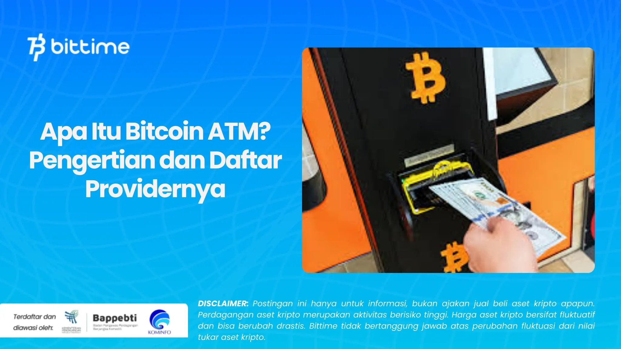 Apa Itu Bitcoin ATM Pengertian dan Daftar Providernya.webp