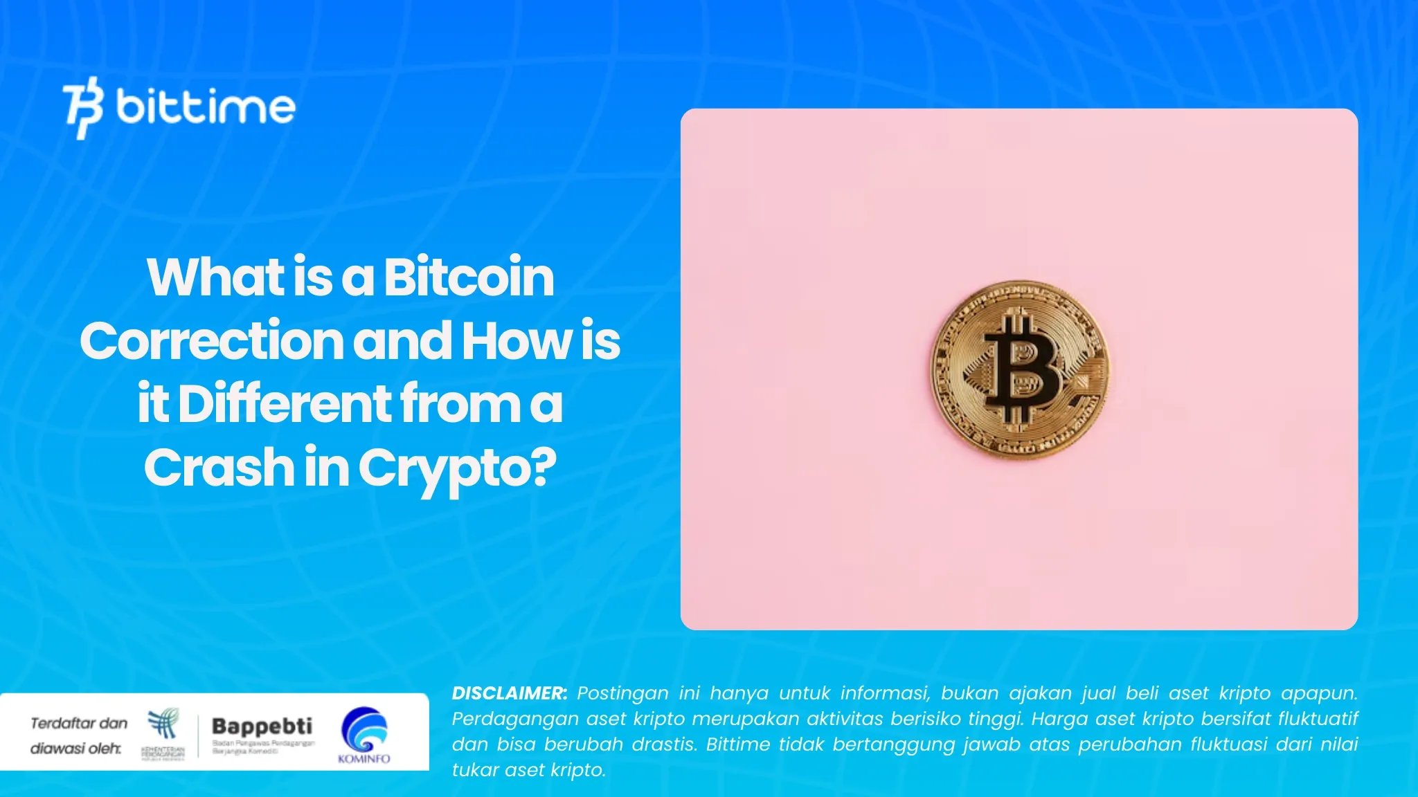 Apa Itu Bitcoin Correction dan Apa Perbedaannya dengan Crash dalam Crypto