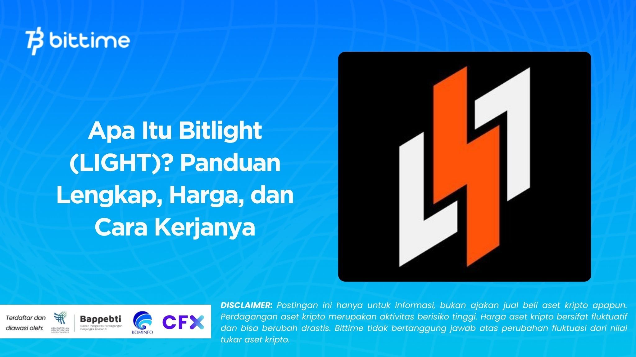 Apa Itu Bitlight (LIGHT)? Panduan Lengkap, Harga, dan Cara Kerjanya
