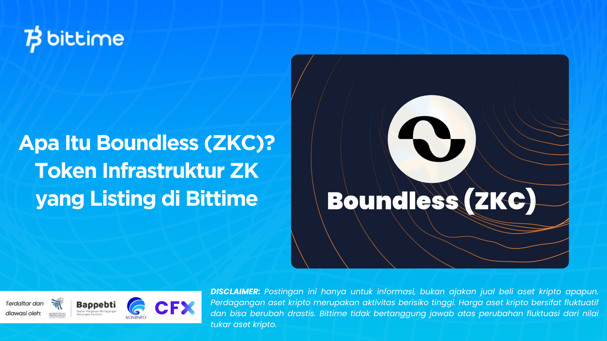 Apa Itu Boundless (ZKC)? Token Infrastruktur ZK yang Listing di Bittime