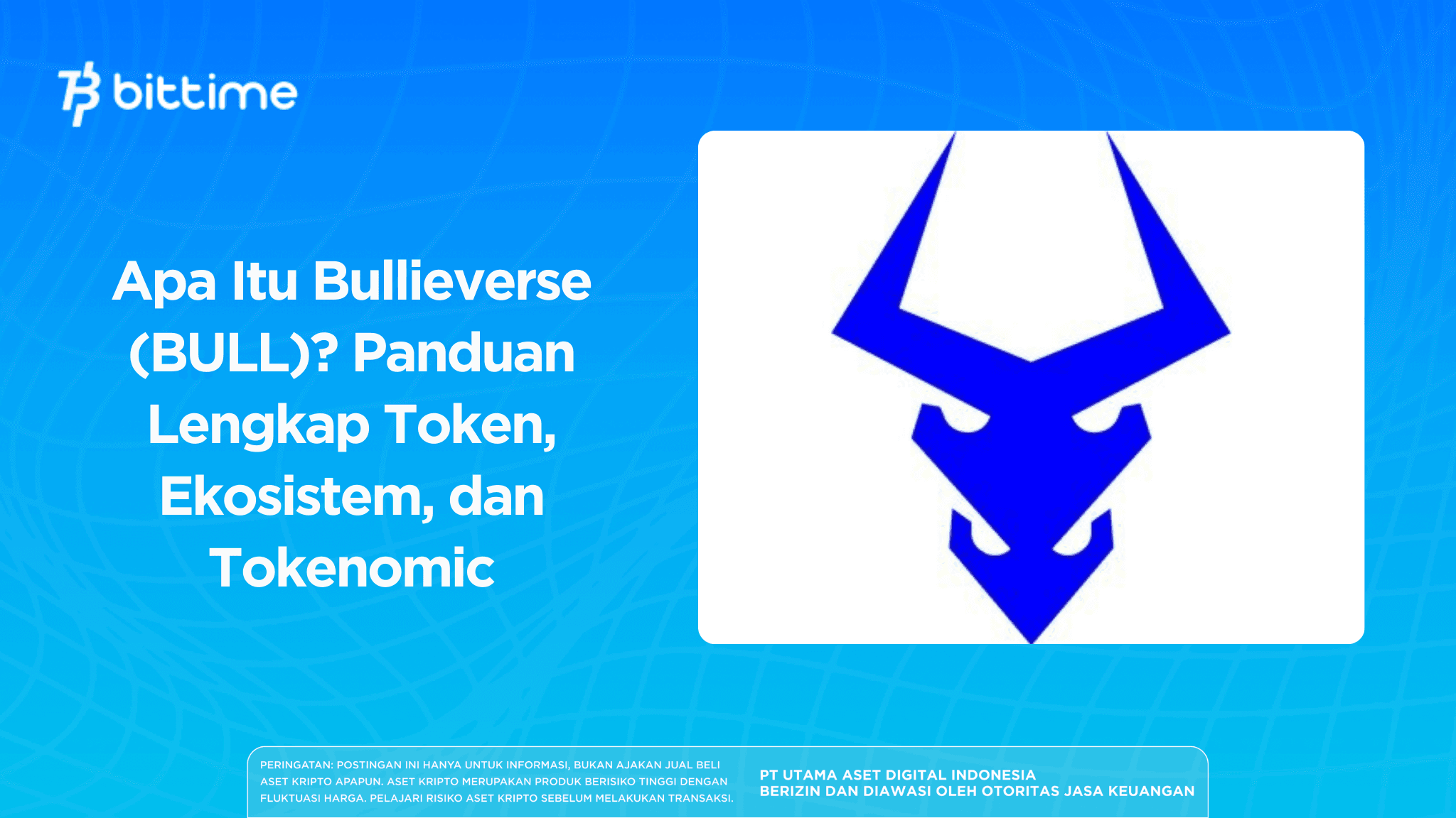 Apa Itu Bullieverse (BULL)? Panduan Lengkap Token, Ekosistem, dan Tokenomic