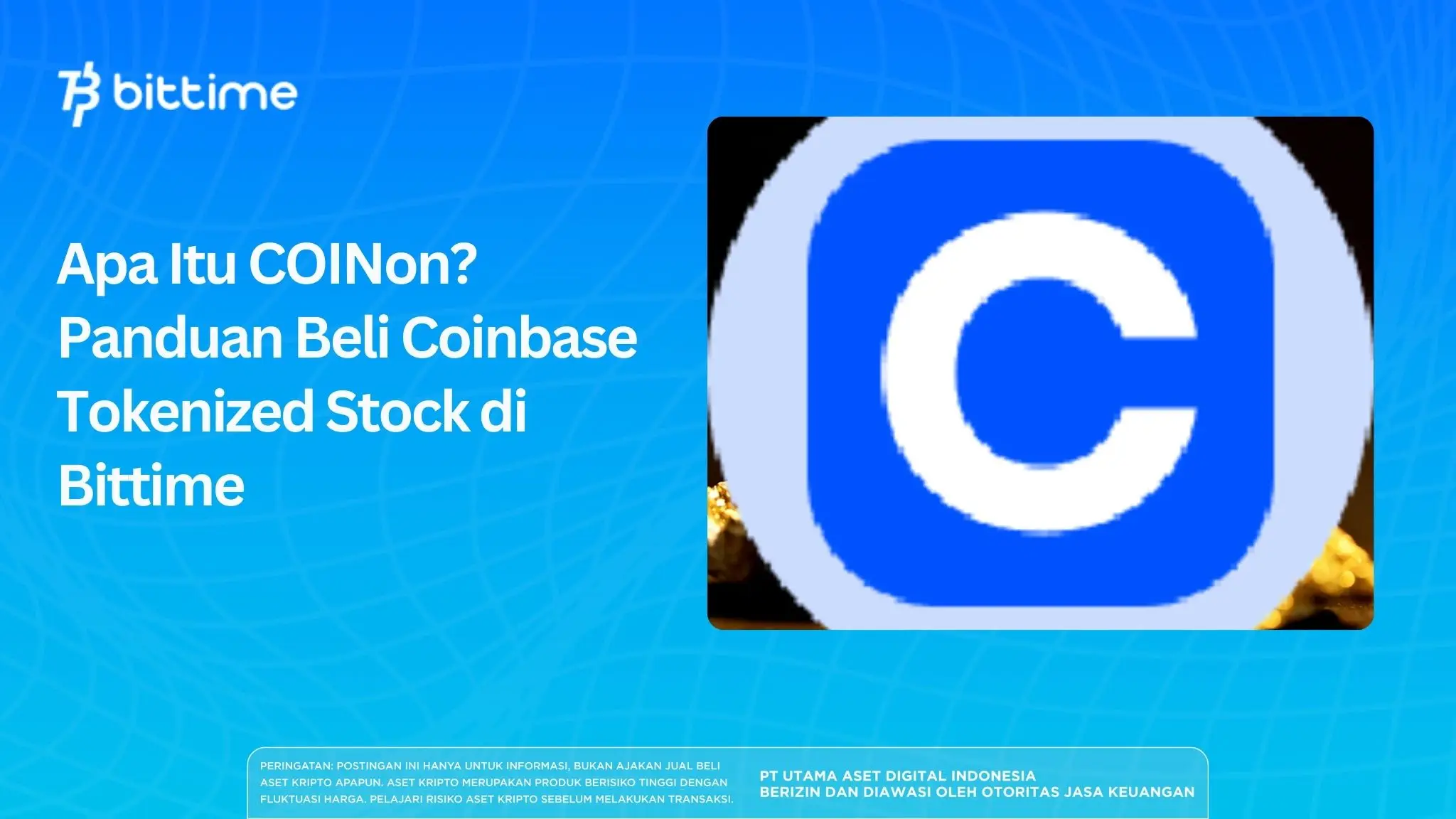 Apa Itu COINon? Panduan Beli Coinbase Tokenized Stock di Bittime