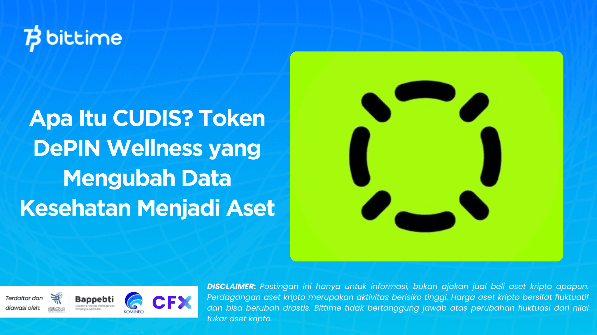 Apa Itu CUDIS? Token DePIN Wellness yang Mengubah Data Kesehatan Menjadi Aset
