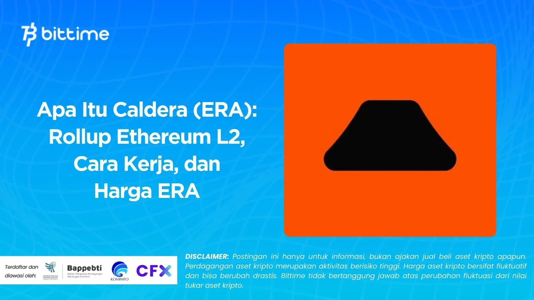 Apa Itu Caldera (ERA) Rollup Ethereum L2, Cara Kerja, dan Harga ERAApa Itu Caldera (ERA) Rollup Ethereum L2, Cara Kerja, dan Harga ERA
