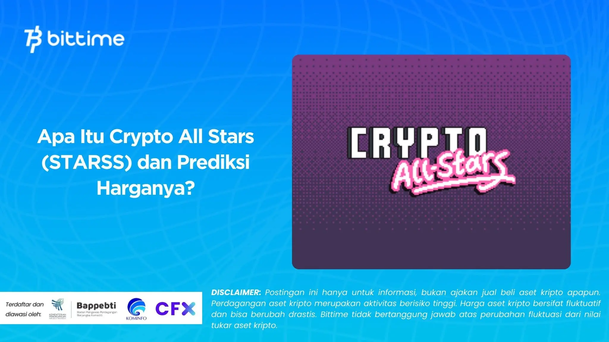 Apa Itu Crypto All Stars (STARSS) dan Prediksi Harganya.