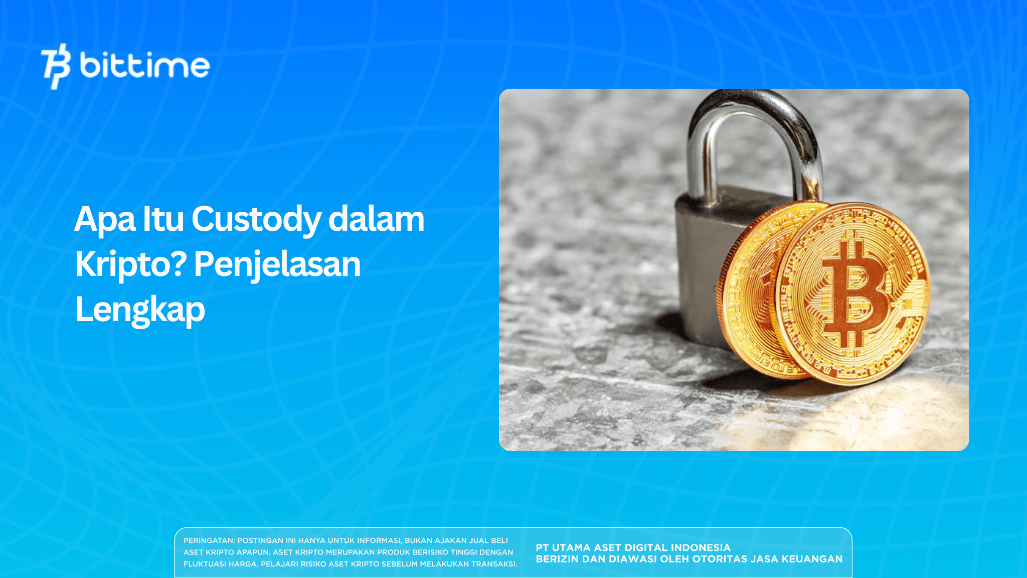 Apa Itu Custody dalam Kripto? Penjelasan Lengkap