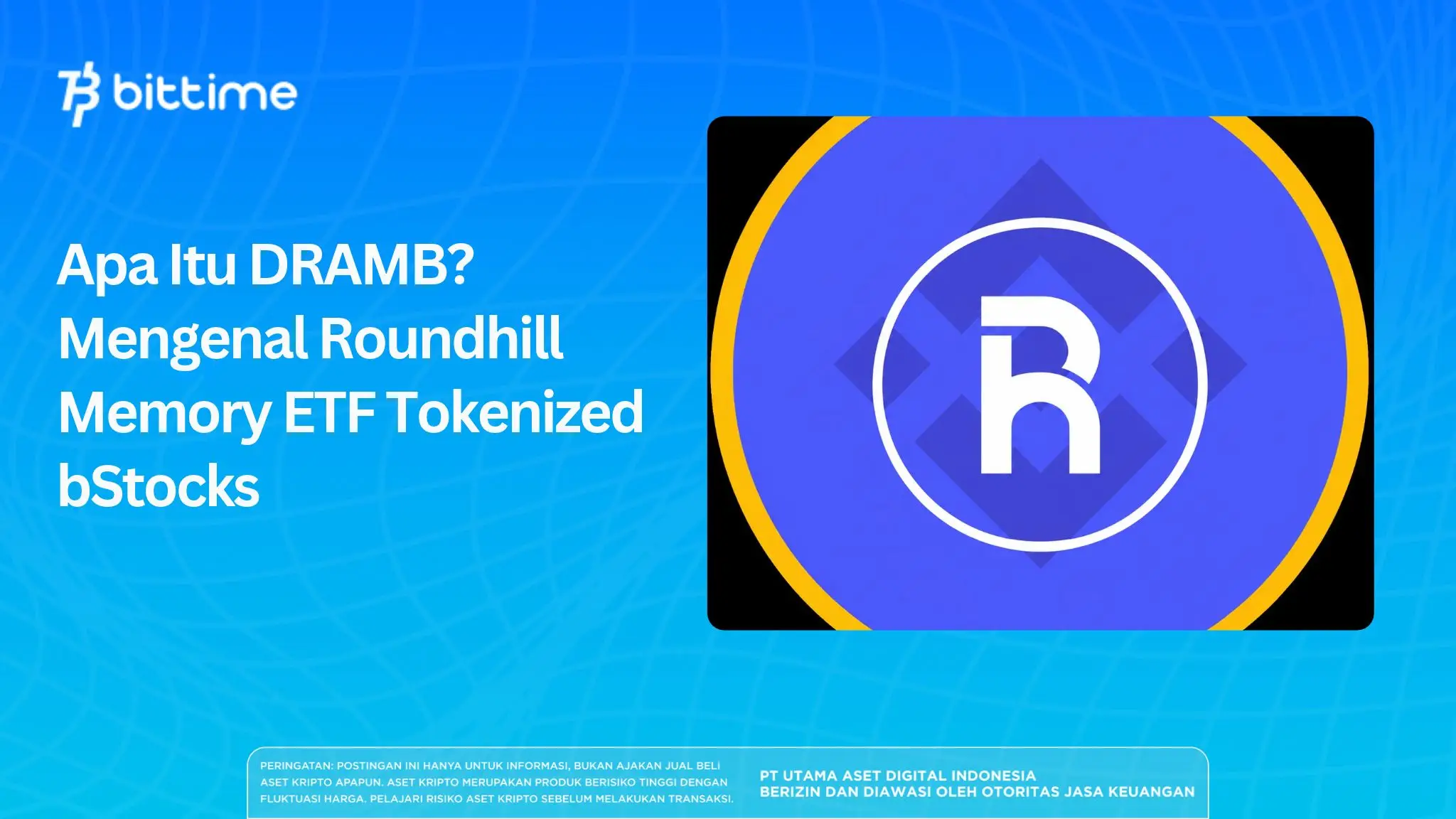 Apa Itu DRAMB? Mengenal Roundhill Memory ETF Tokenized bStocks
