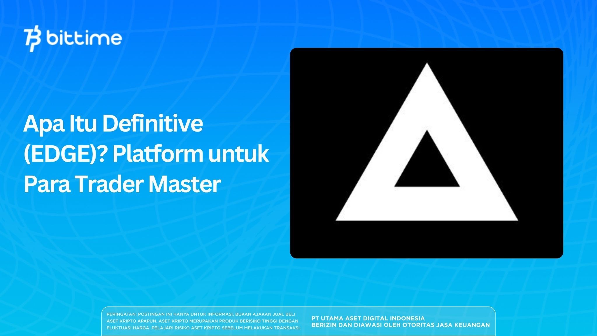 What Is Definitive (EDGE)? Platform for Master Traders