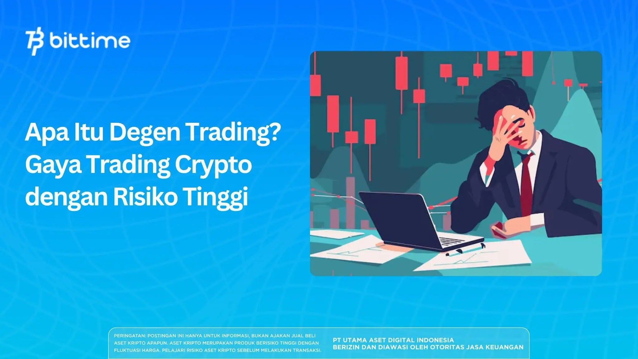 Apa Itu Degen Trading? Gaya Trading Crypto dengan Risiko Tinggi