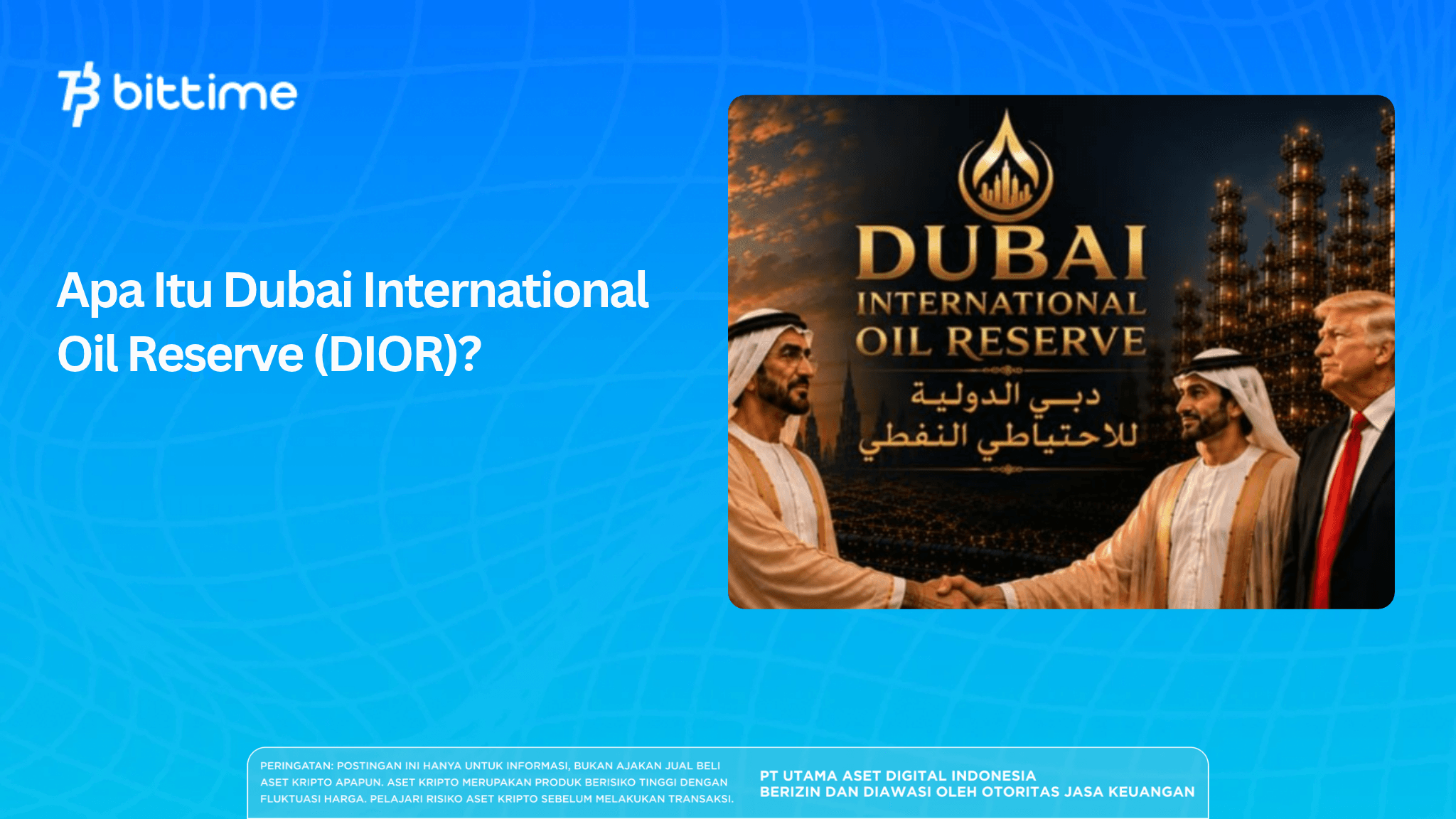 Apa Itu Dubai International Oil Reserve (DIOR)?