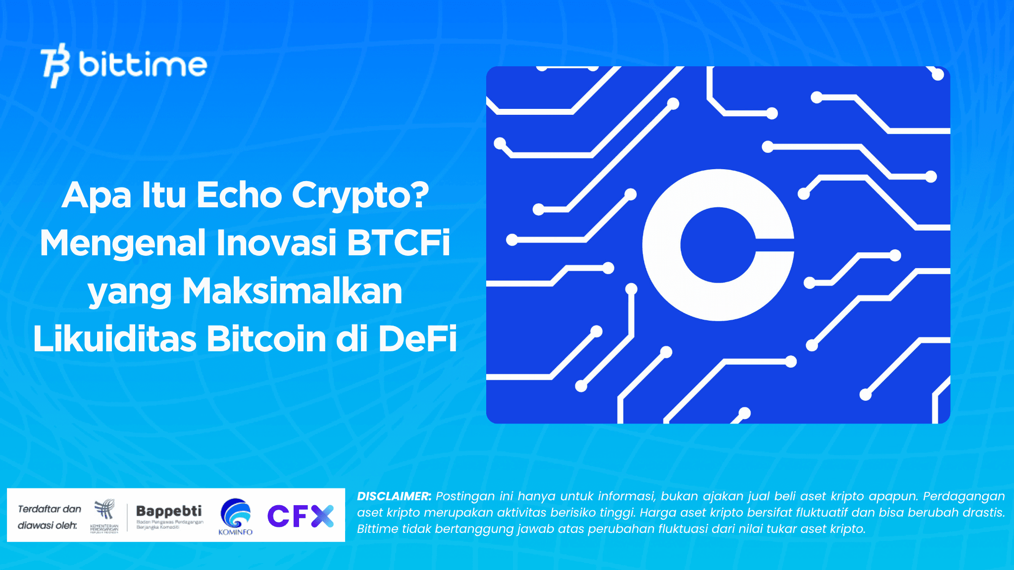 Apa Itu Echo Crypto? Mengenal Inovasi BTCFi yang Maksimalkan Likuiditas Bitcoin di DeFi