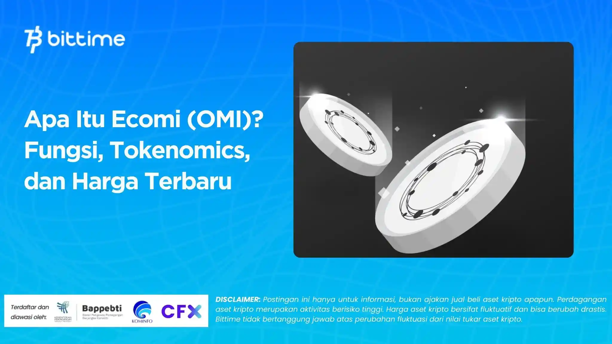Apa Itu Ecomi (OMI)? Fungsi, Tokenomics, dan Harga Terbaru