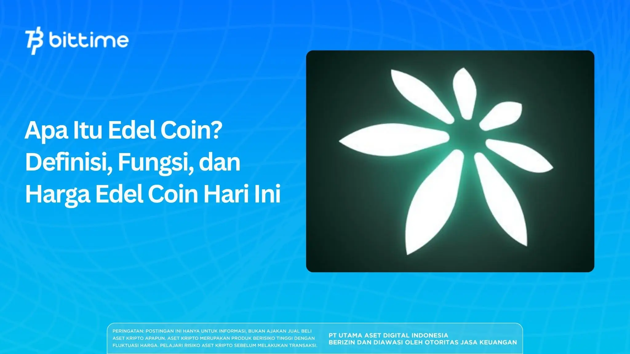 Apa Itu Edel Coin? Definisi, Fungsi, dan Harga Edel Coin Hari Ini