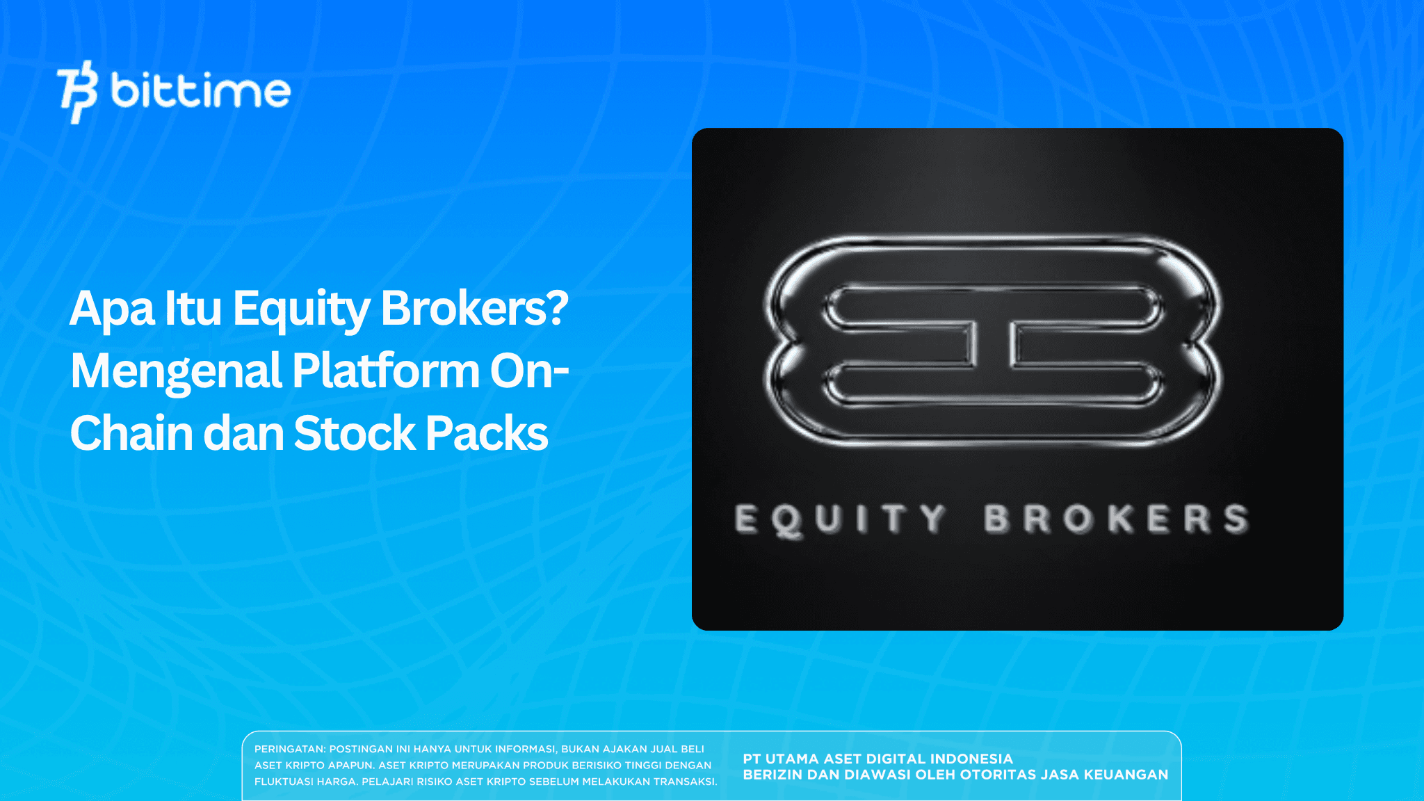 What is Equity Brokers? Getting to Know the On-Chain Platform and Stock Packs