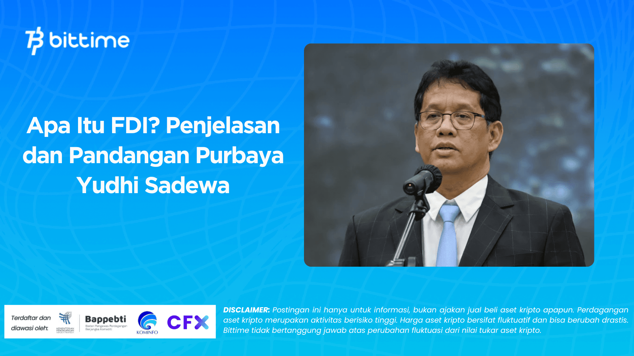 What Is FDI? Purbaya Yudhi Sadewa's Explanation and Views