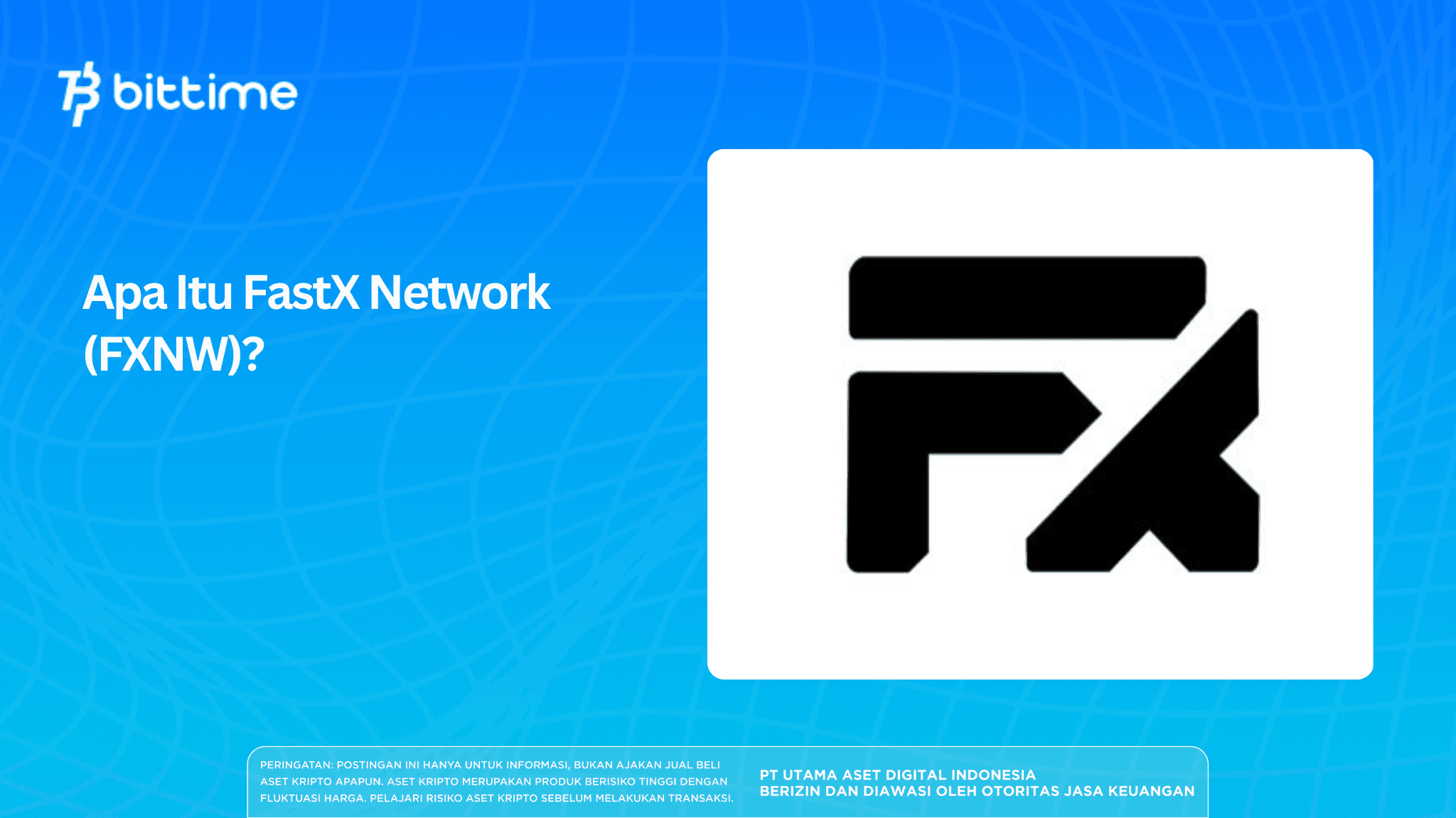 Apa Itu FastX Network (FXNW)?