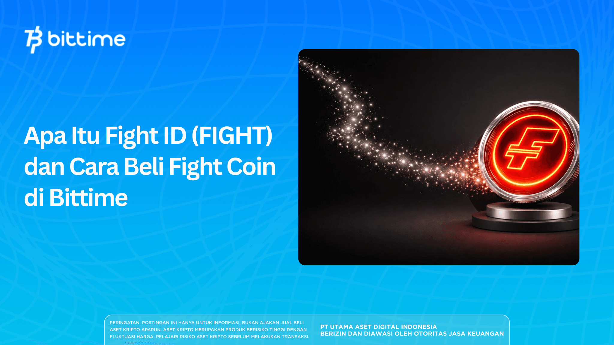 Apa Itu Fight ID (FIGHT) dan Cara Beli Fight Coin di Bittime