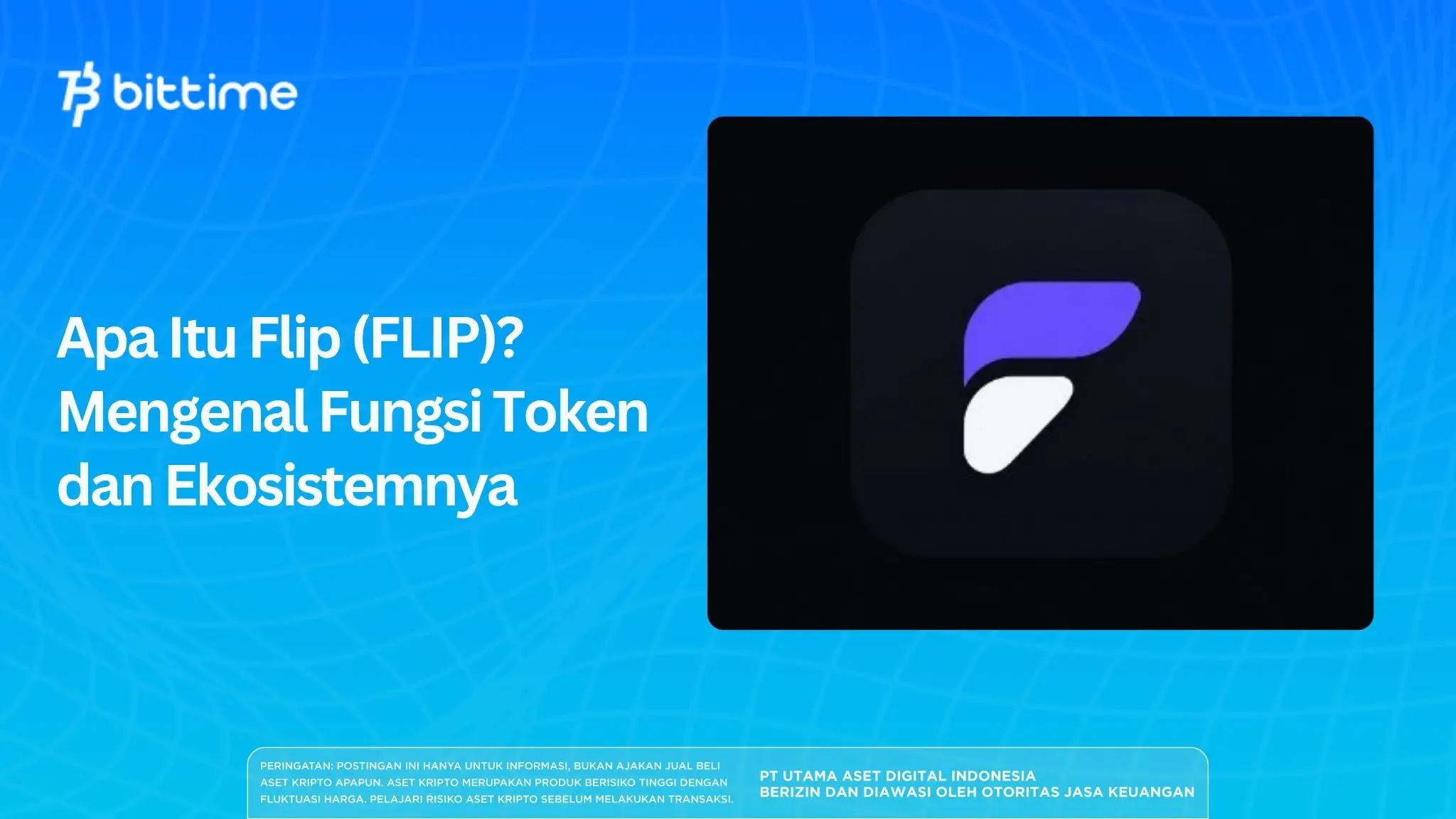 Apa Itu Flip (FLIP)? Mengenal Fungsi Token dan Ekosistemnya