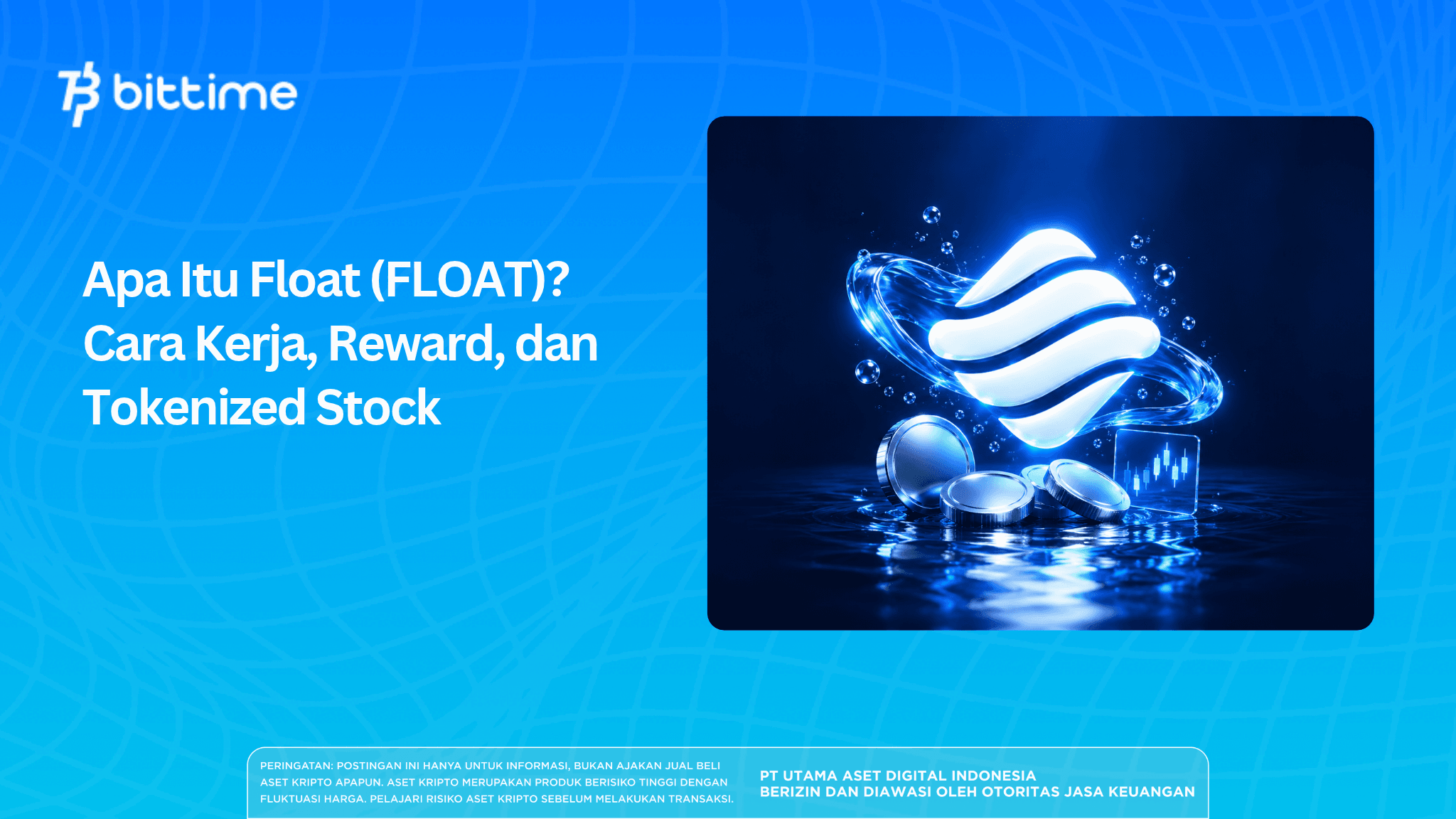 Apa Itu Float (FLOAT)? Cara Kerja, Reward, dan Tokenized Stock