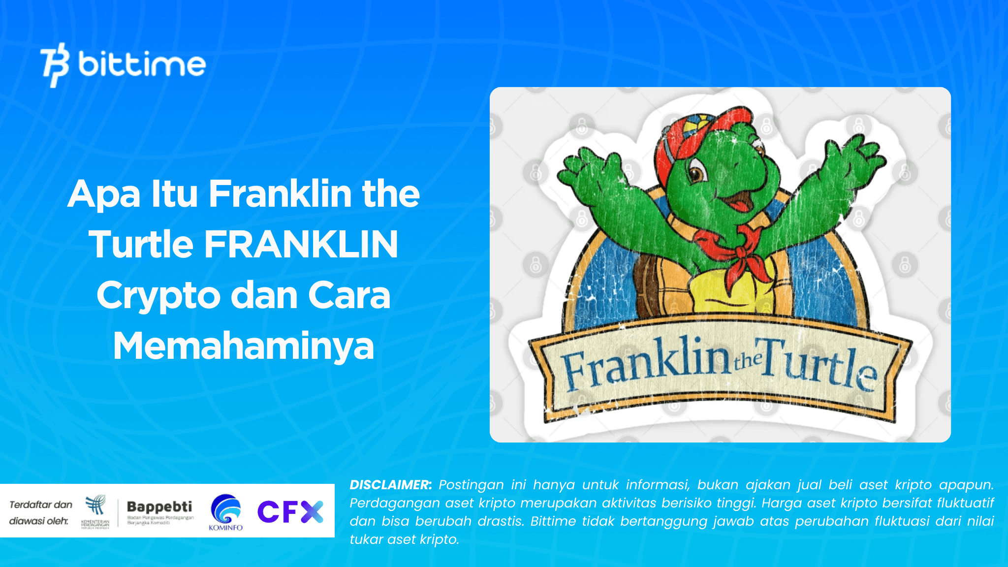Apa Itu Franklin the Turtle FRANKLIN Crypto dan Cara Memahaminya